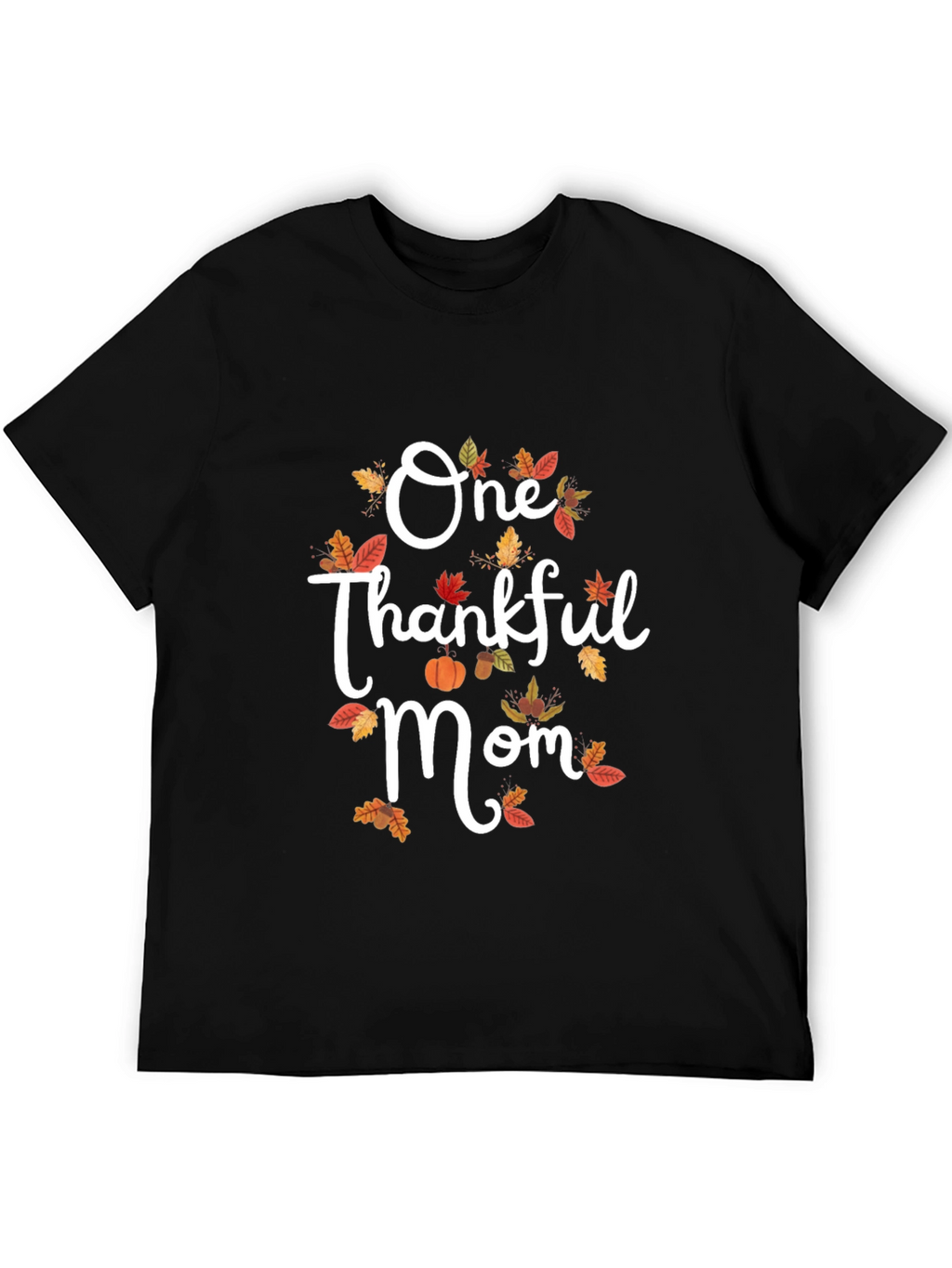 One Thankful Mom Graphic Tee Fall Thanksgiving Shirt