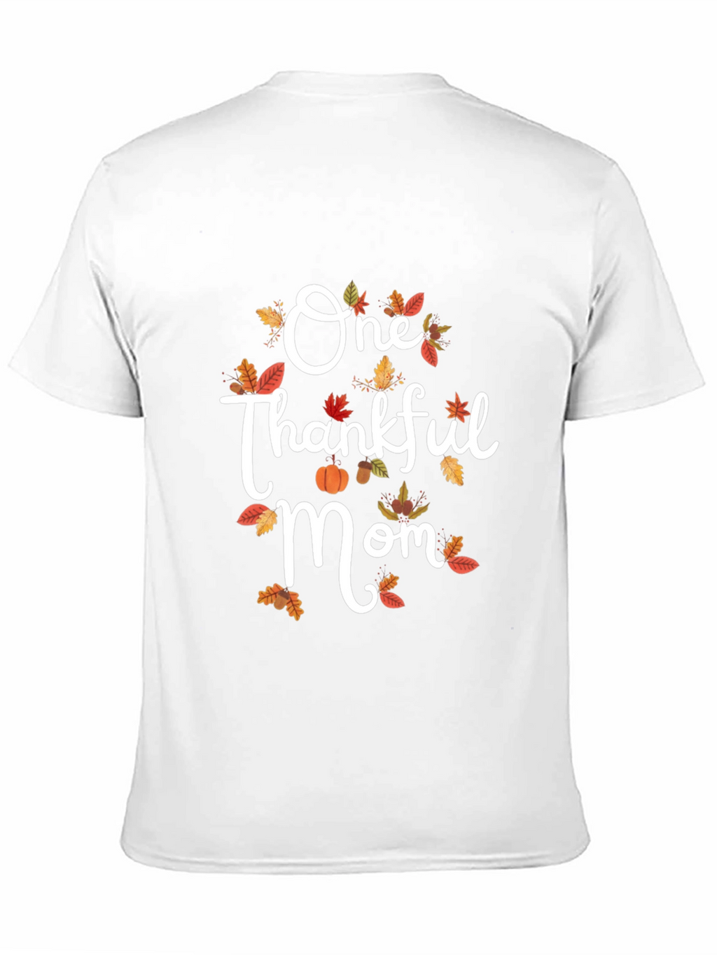 One Thankful Mom Graphic Tee Fall Thanksgiving Shirt