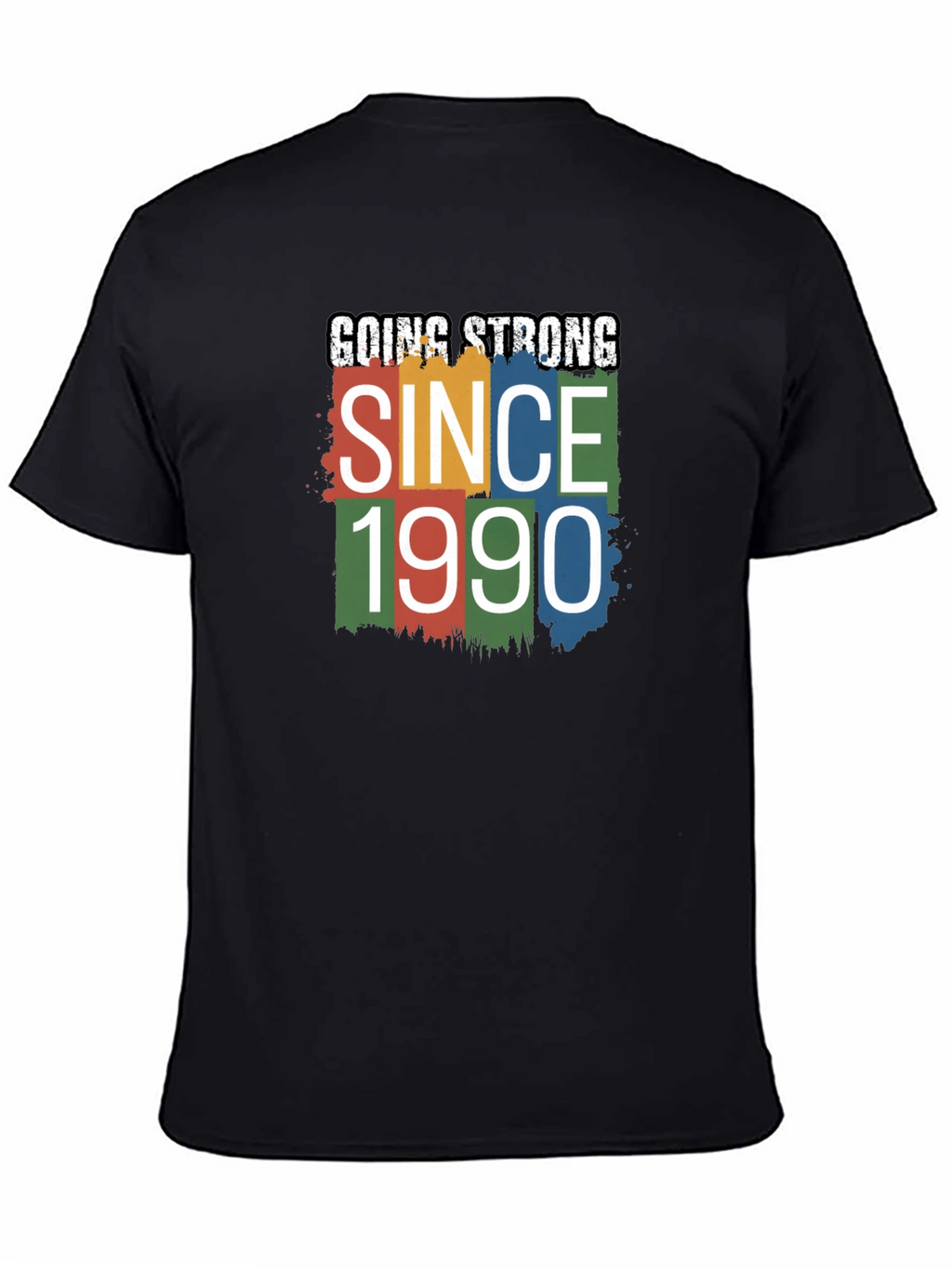 Going Strong Since 1990 T-Shirt