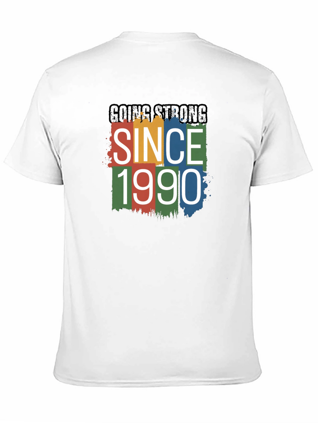 Going Strong Since 1990 T-Shirt