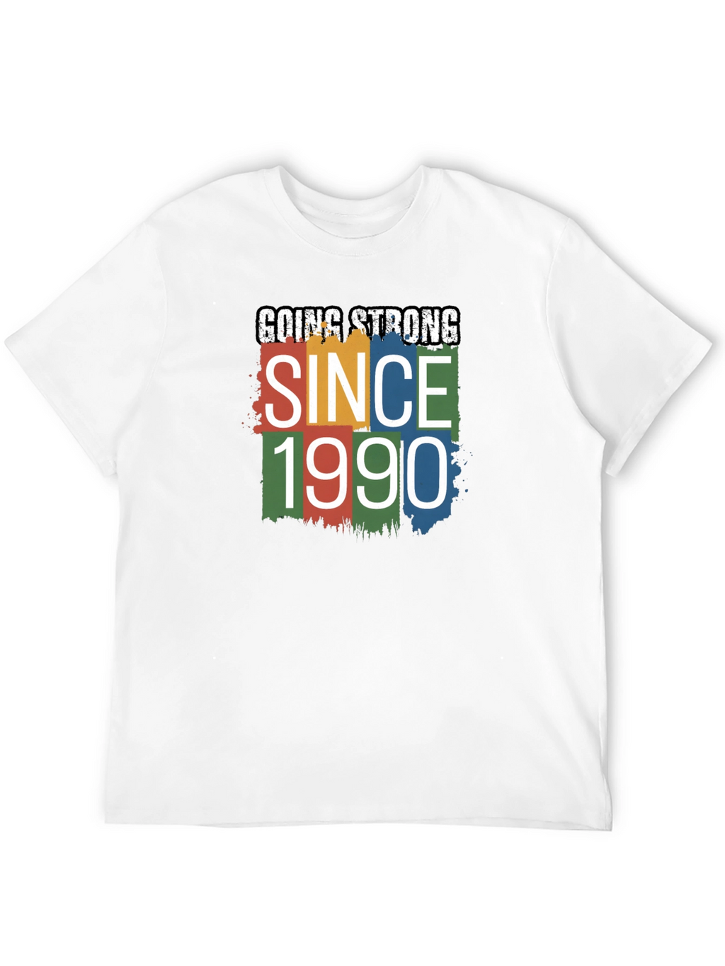 Going Strong Since 1990 T-Shirt