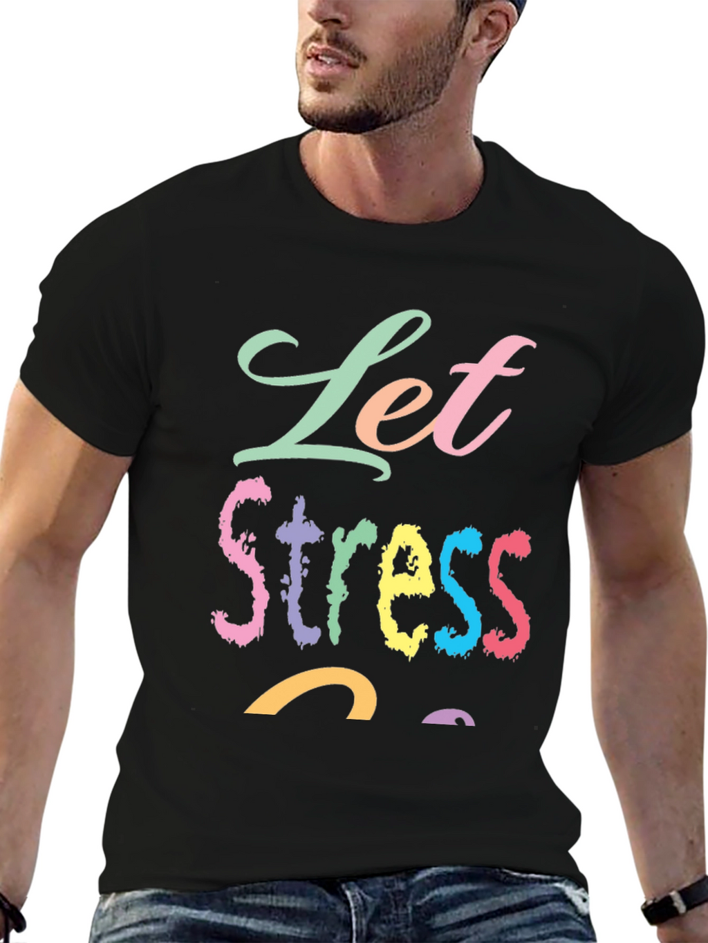 Let Stress Succ T-Shirt - Relaxed Fit Cotton Tee