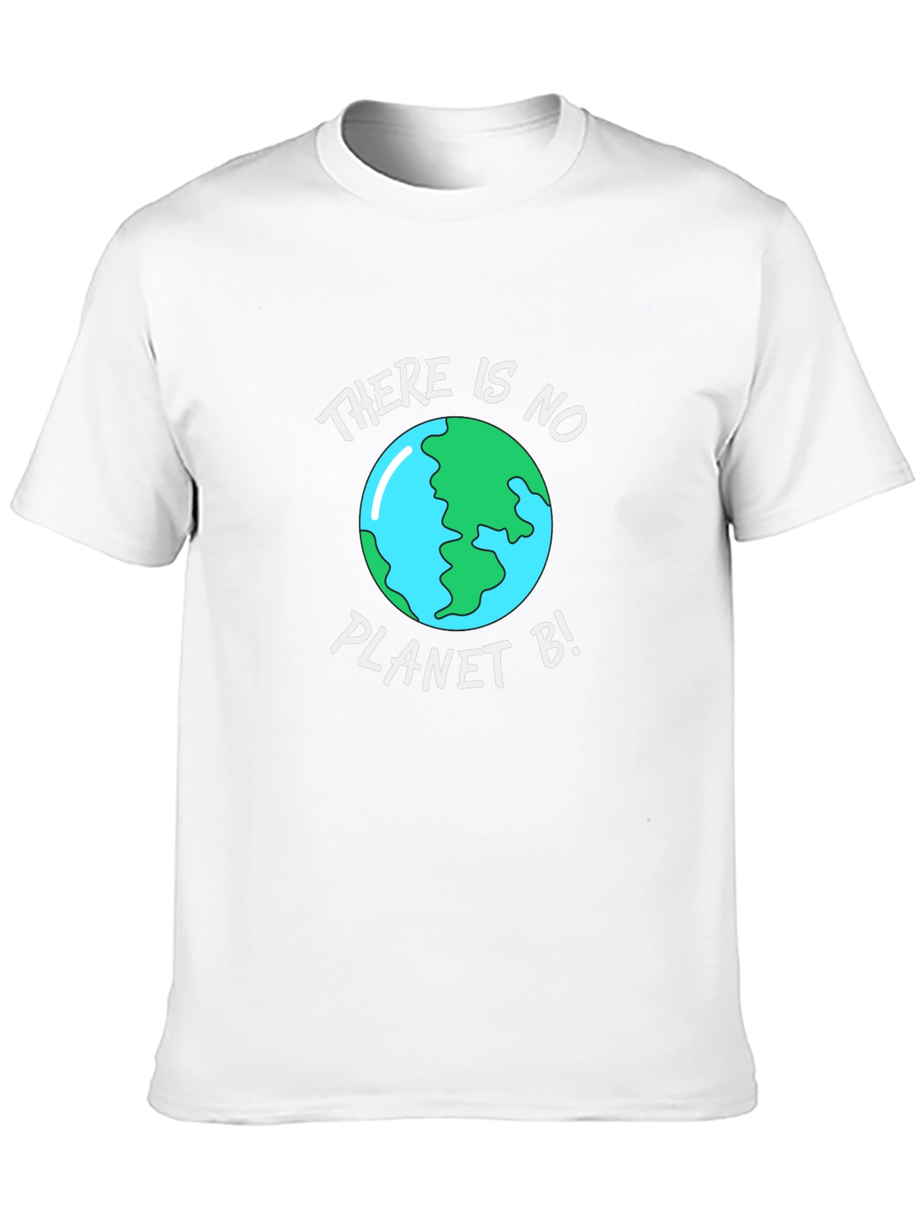 There Is No Planet B - Earth T-Shirt