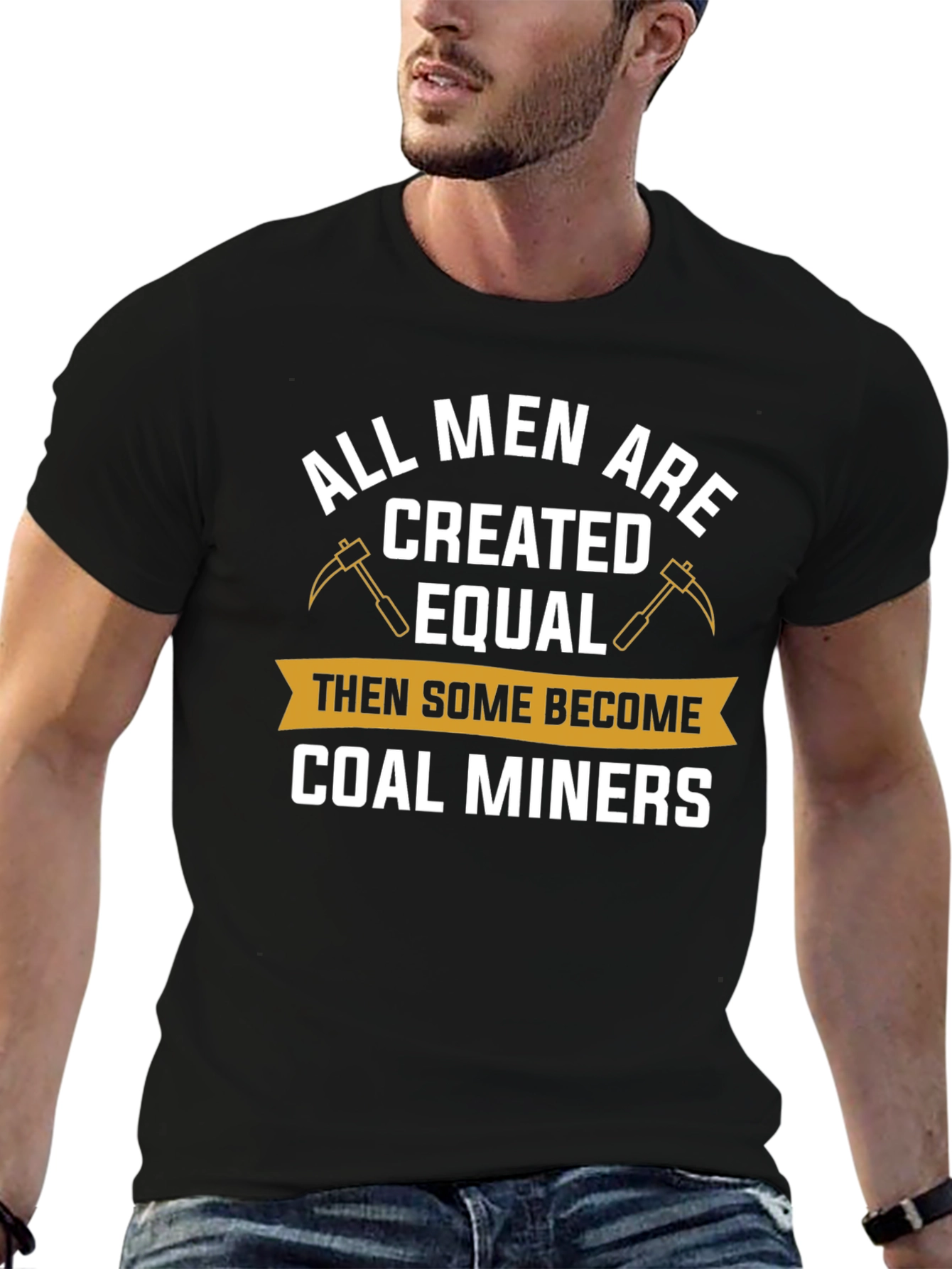 Coal Miner T-Shirt - All Men Are Created Equal Funny Tee