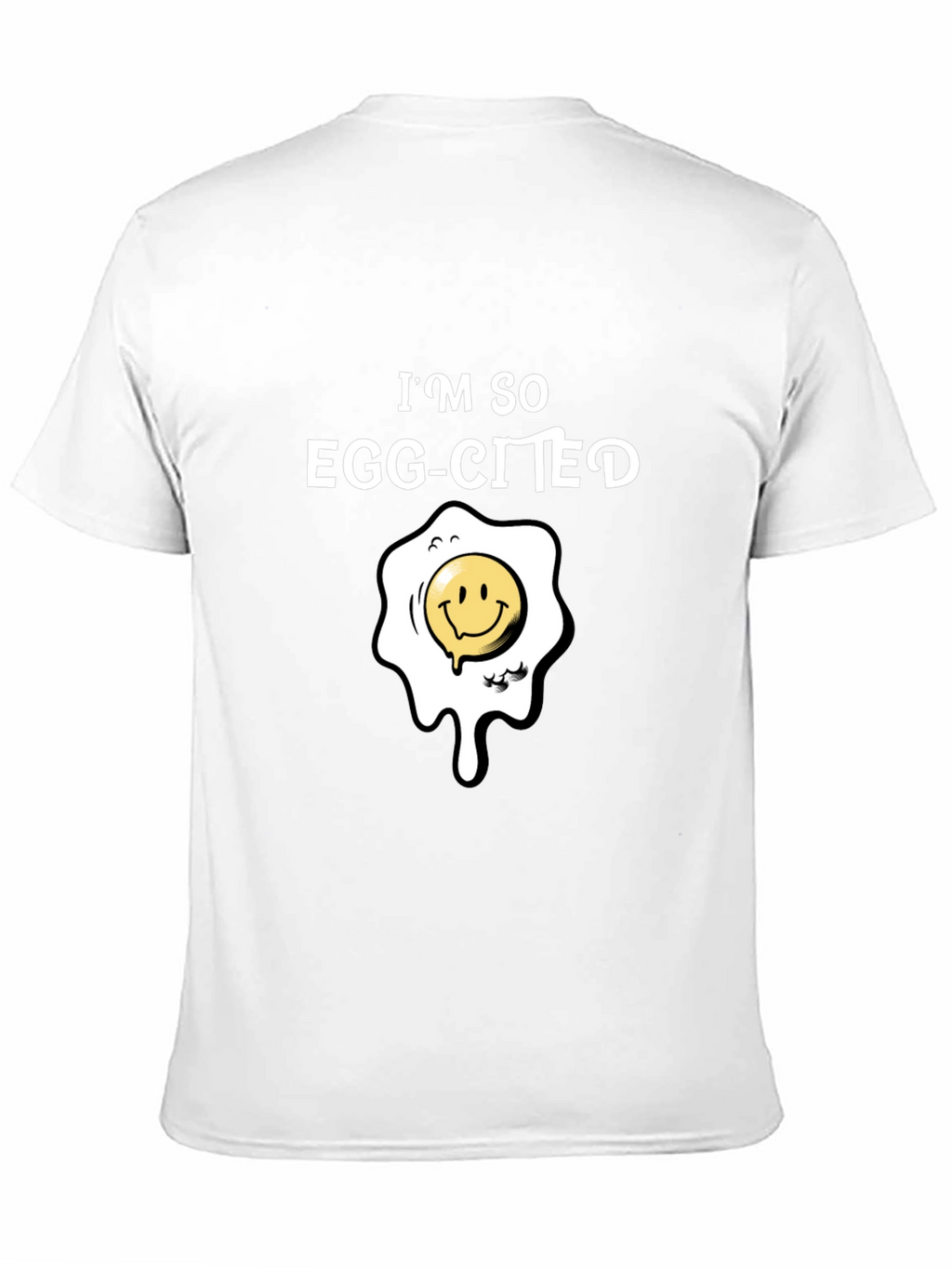 Im So Egg-Cited T-Shirt Funny Pun Tee