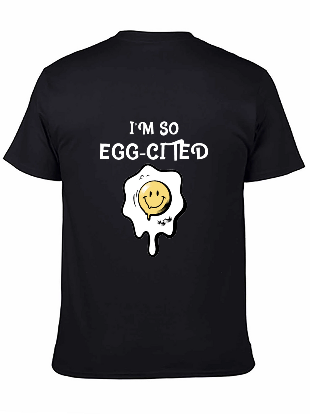 Im So Egg-Cited T-Shirt Funny Pun Tee