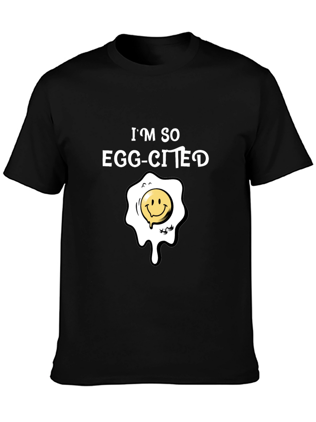 Im So Egg-Cited T-Shirt Funny Pun Tee