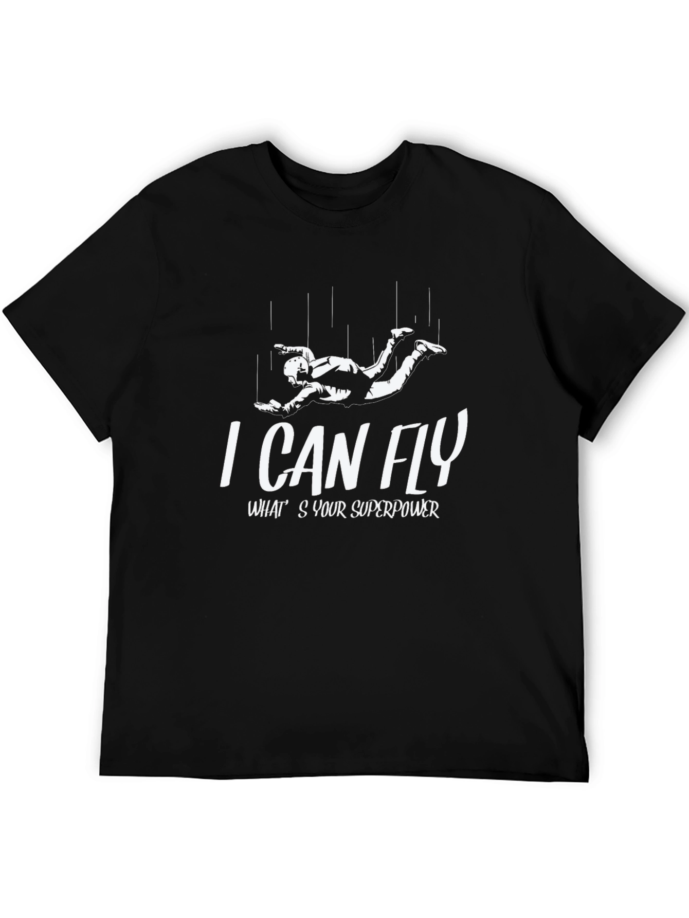 I Can Fly - Superpower T-Shirt