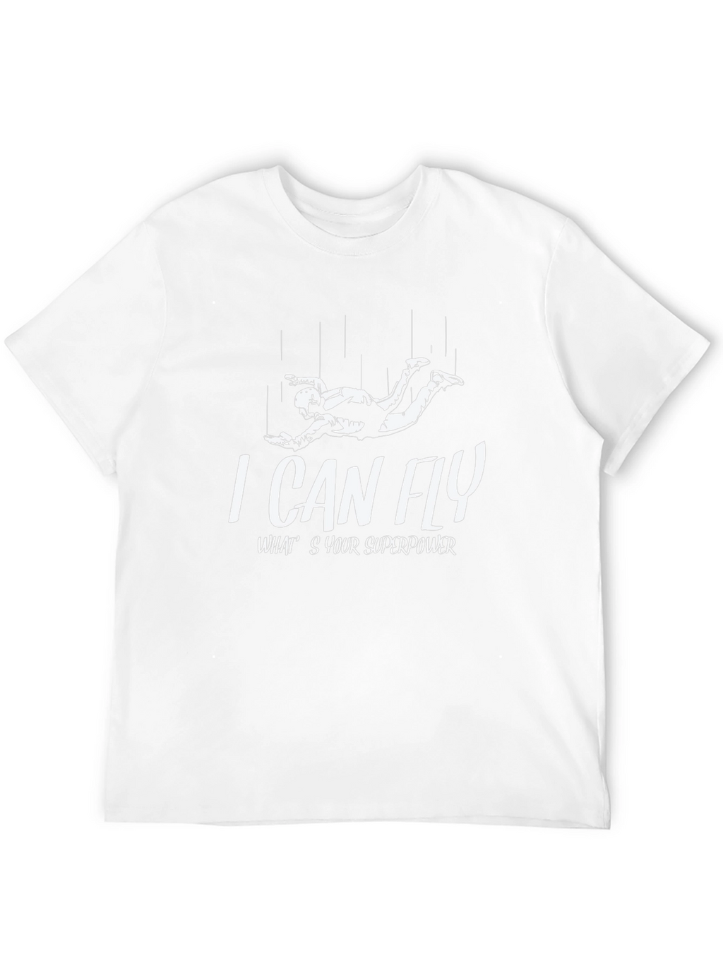 I Can Fly - Superpower T-Shirt