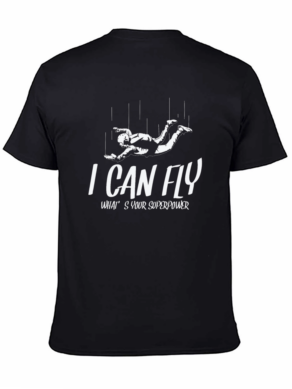 I Can Fly - Superpower T-Shirt