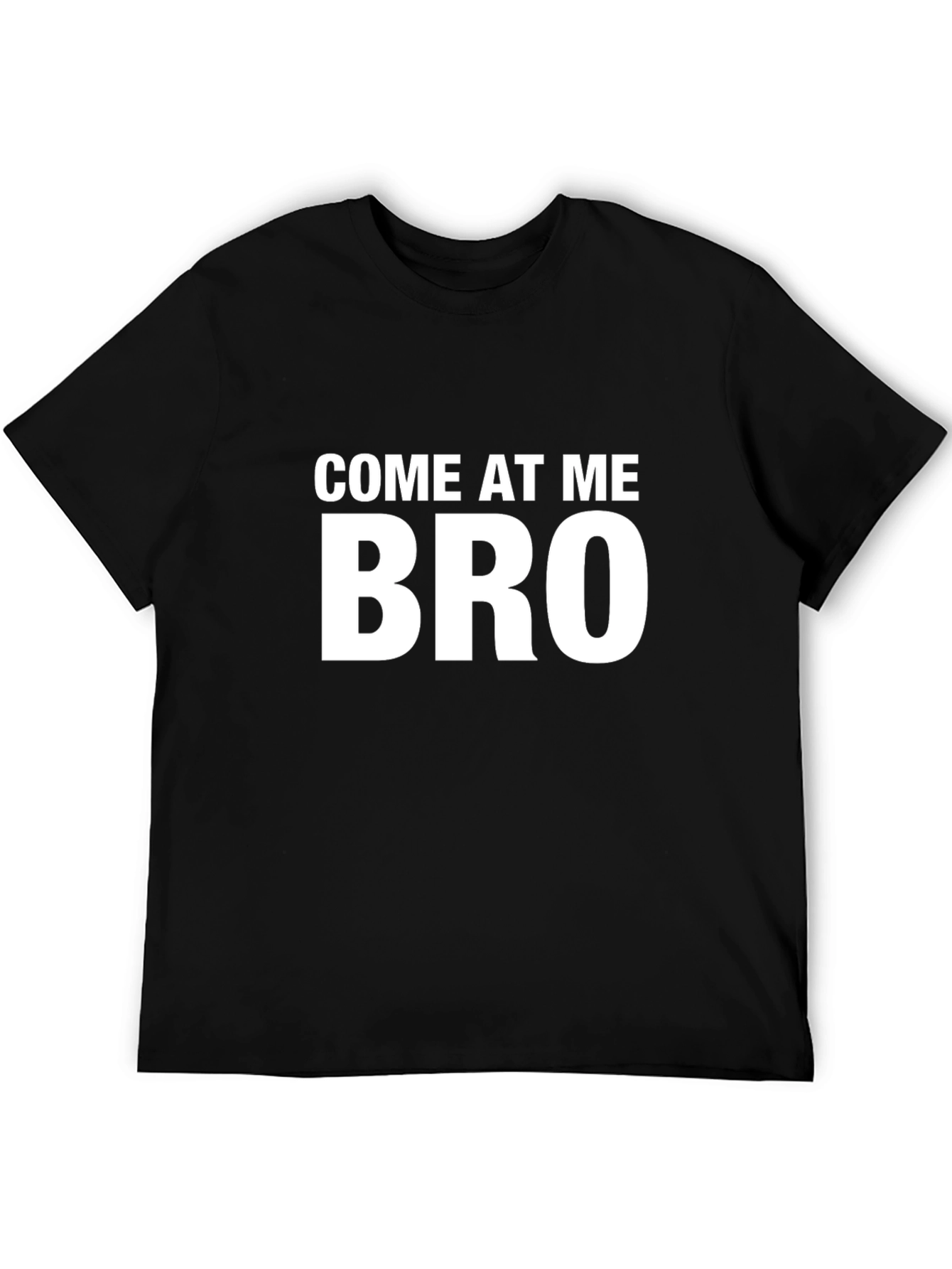 Come At Me Bro Funny Graphic Tee
