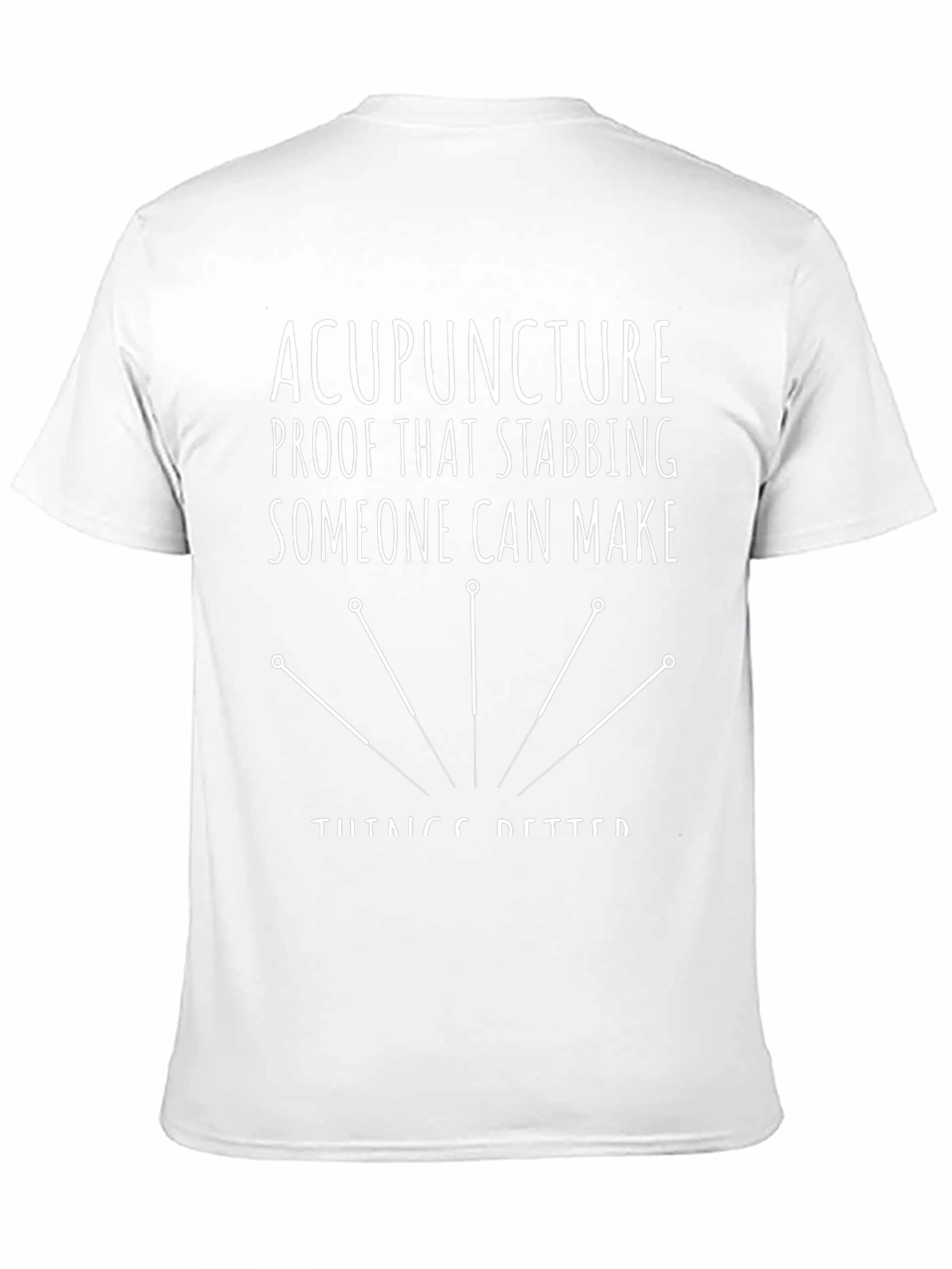 Acupuncture Stabbing Humor T-Shirt