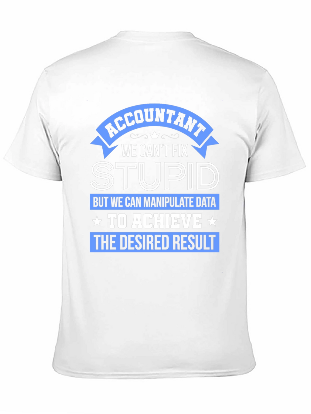Accountant Humor T-Shirt