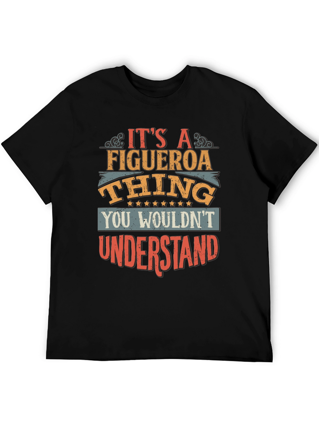 Its a Figueroa Thing - Unisex T-Shirt