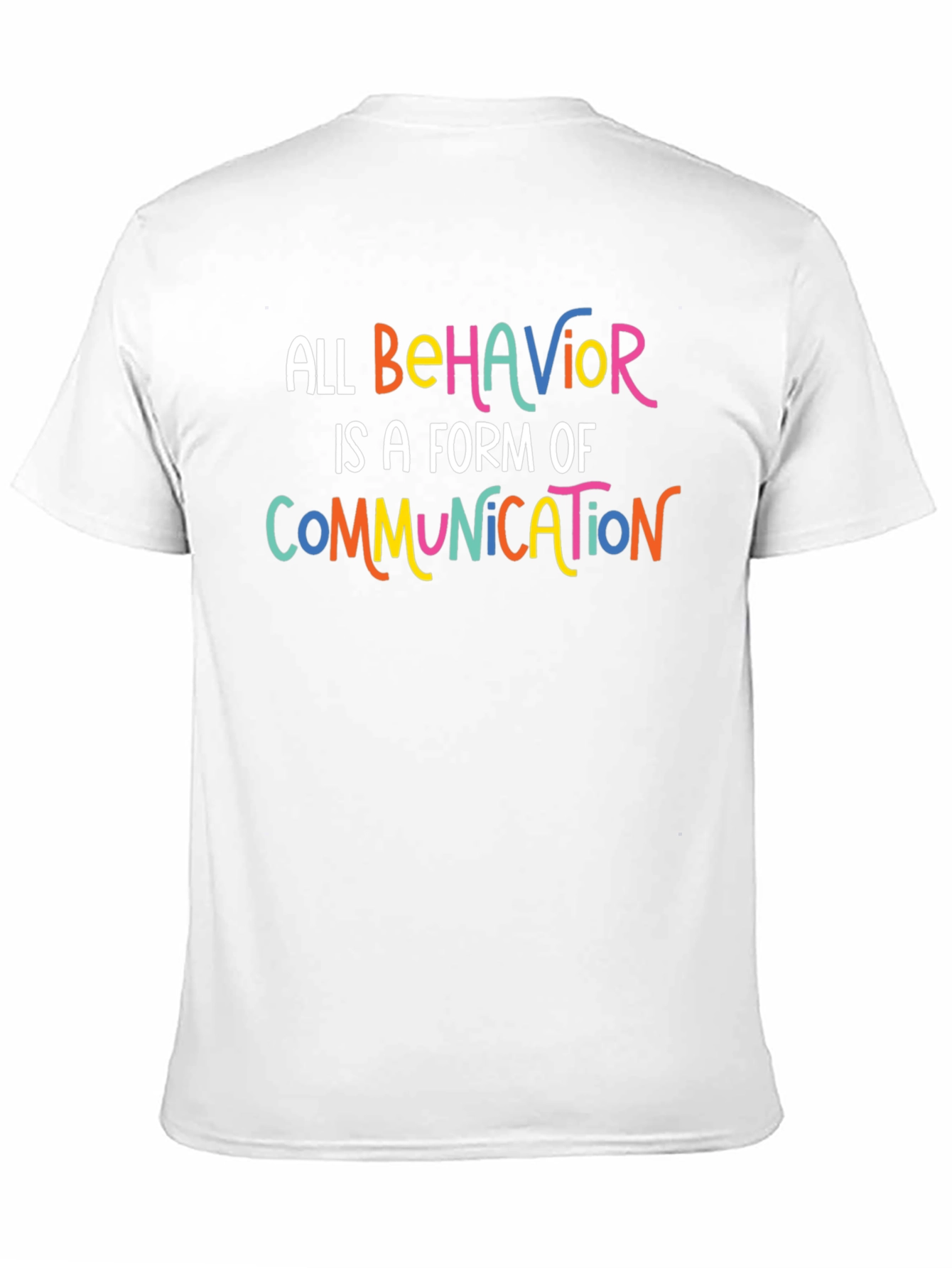 All Behavior is Communication Graphic Tee