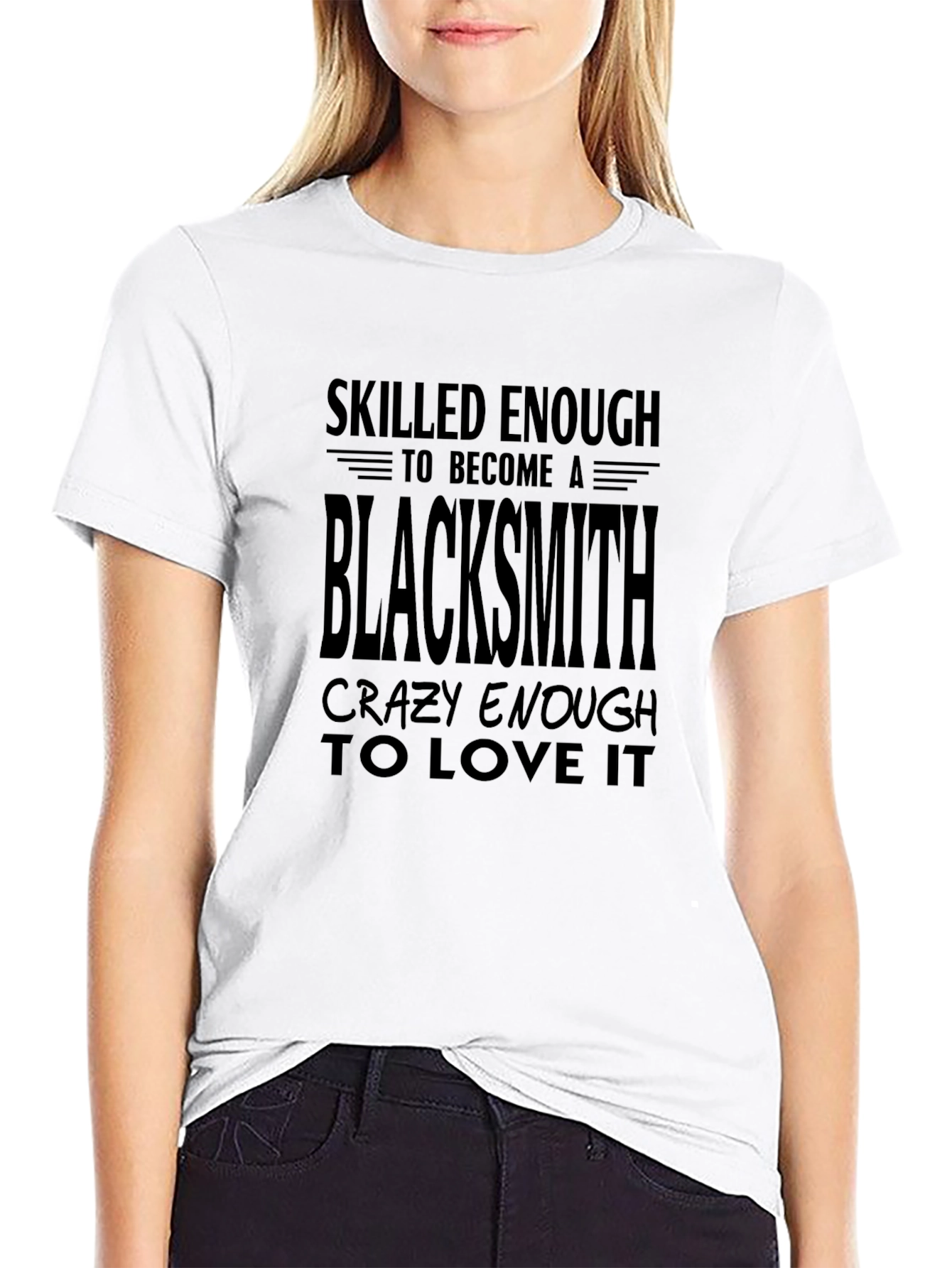 Skilled Blacksmith T-Shirt Funny Blacksmith Gift