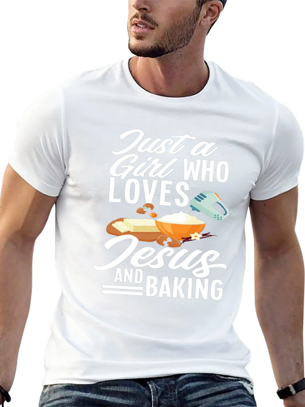 Just a Girl Who Loves Jesus and Baking T-Shirt