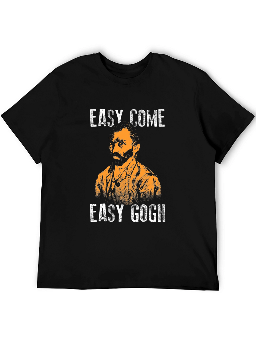 Easy Come Easy Gogh T-Shirt Funny Art Pun Tee