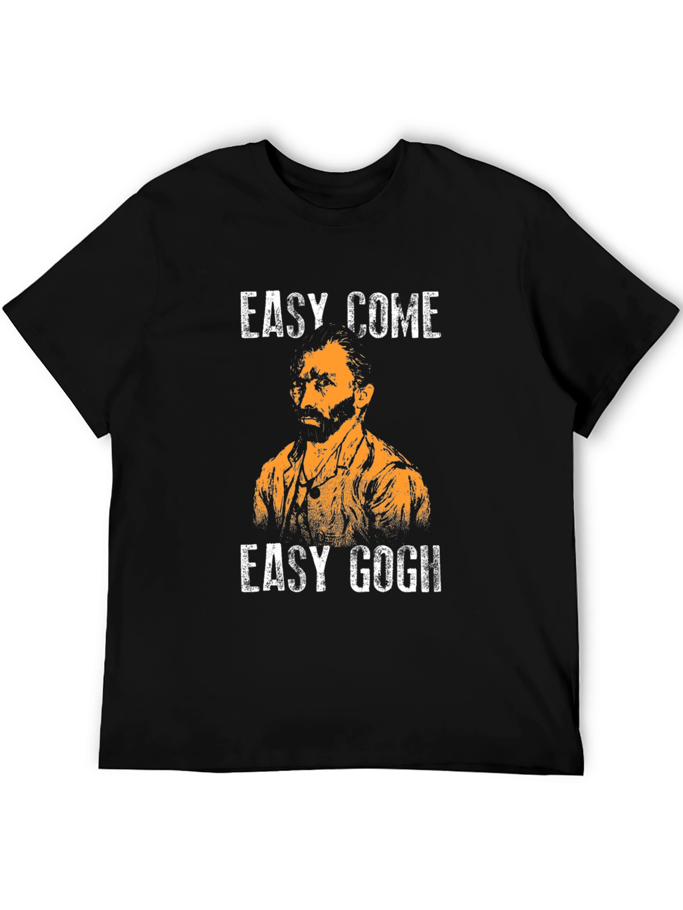 Easy Come Easy Gogh T-Shirt Funny Art Pun Tee