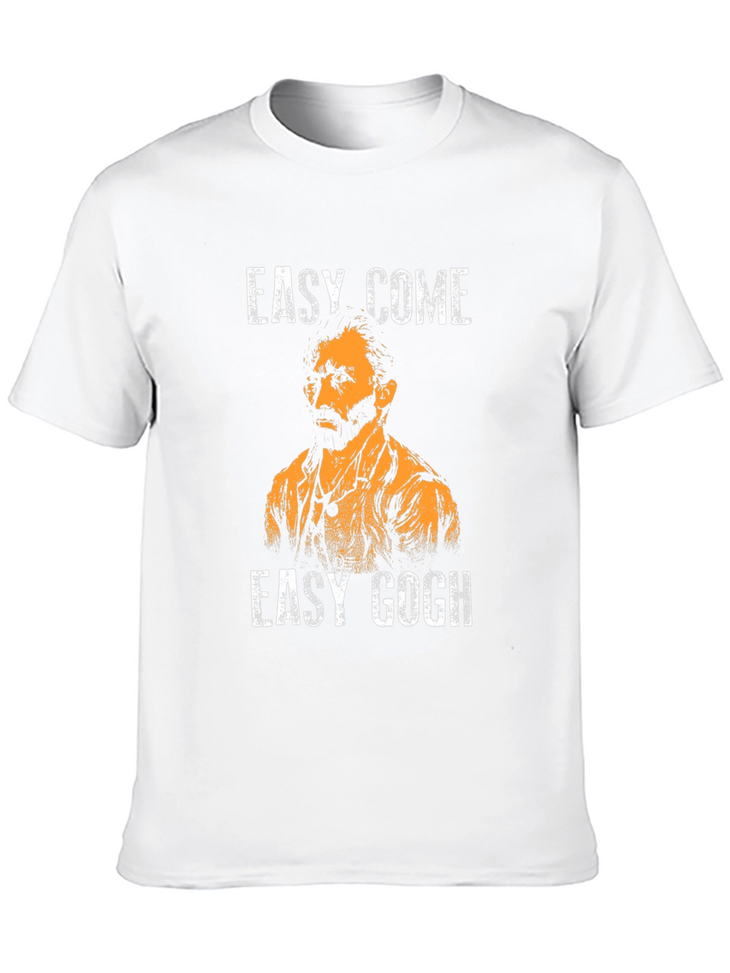 Easy Come Easy Gogh T-Shirt Funny Art Pun Tee