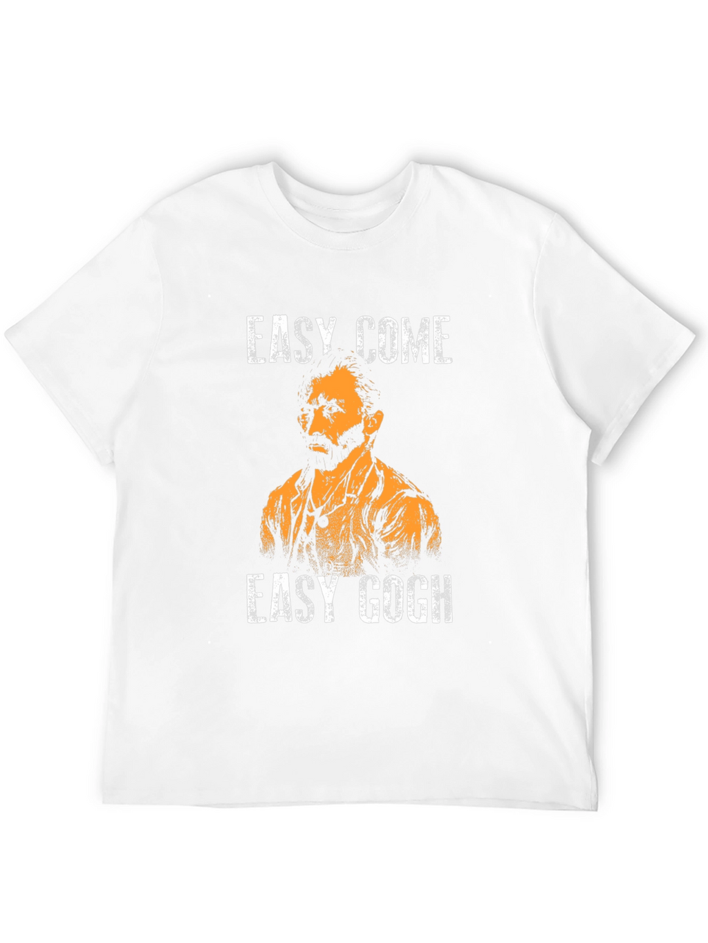 Easy Come Easy Gogh T-Shirt Funny Art Pun Tee