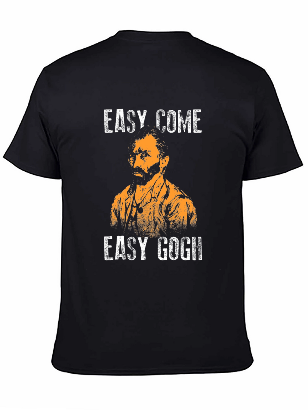 Easy Come Easy Gogh T-Shirt Funny Art Pun Tee