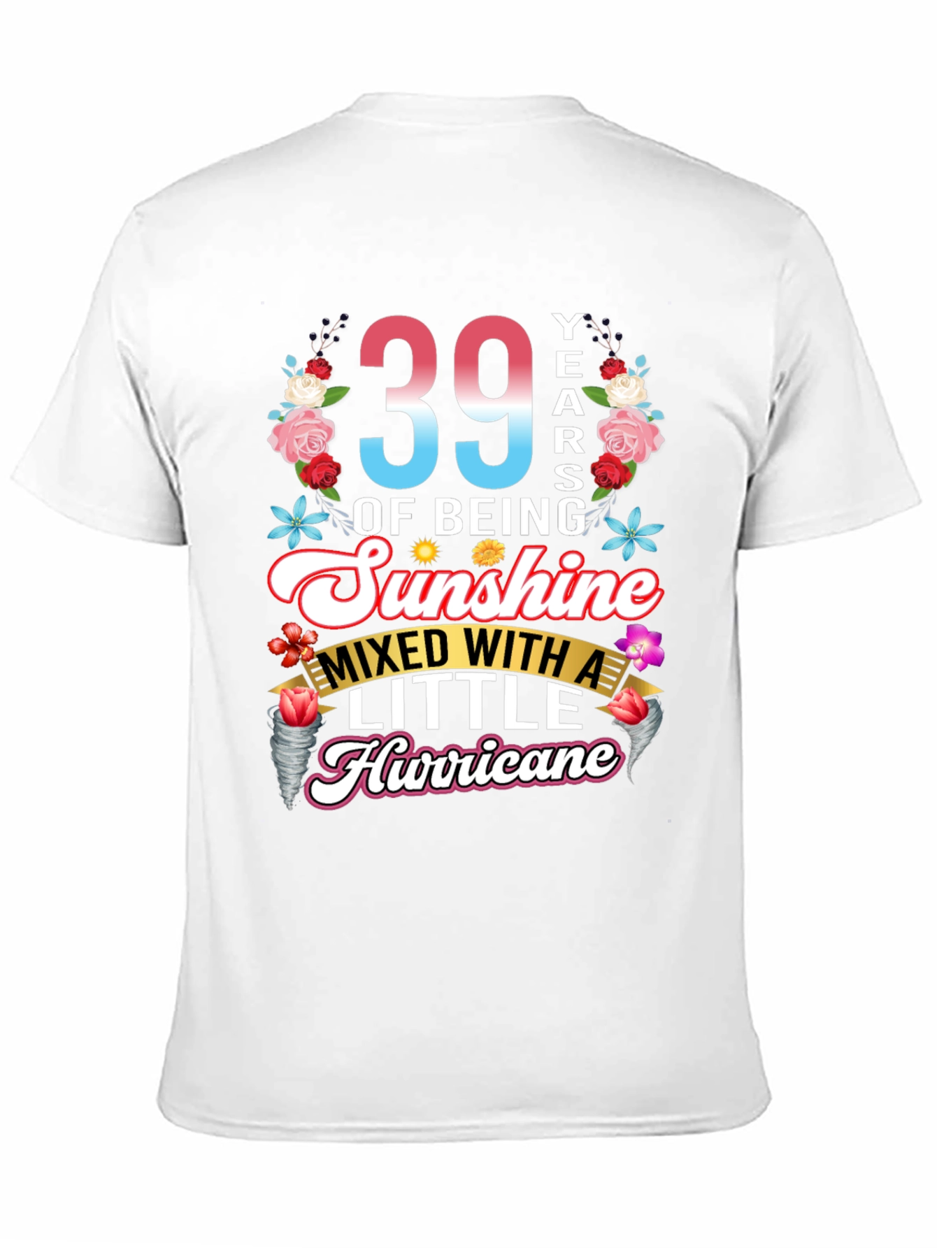 39 Years of Sunshine Hurricane T-Shirt