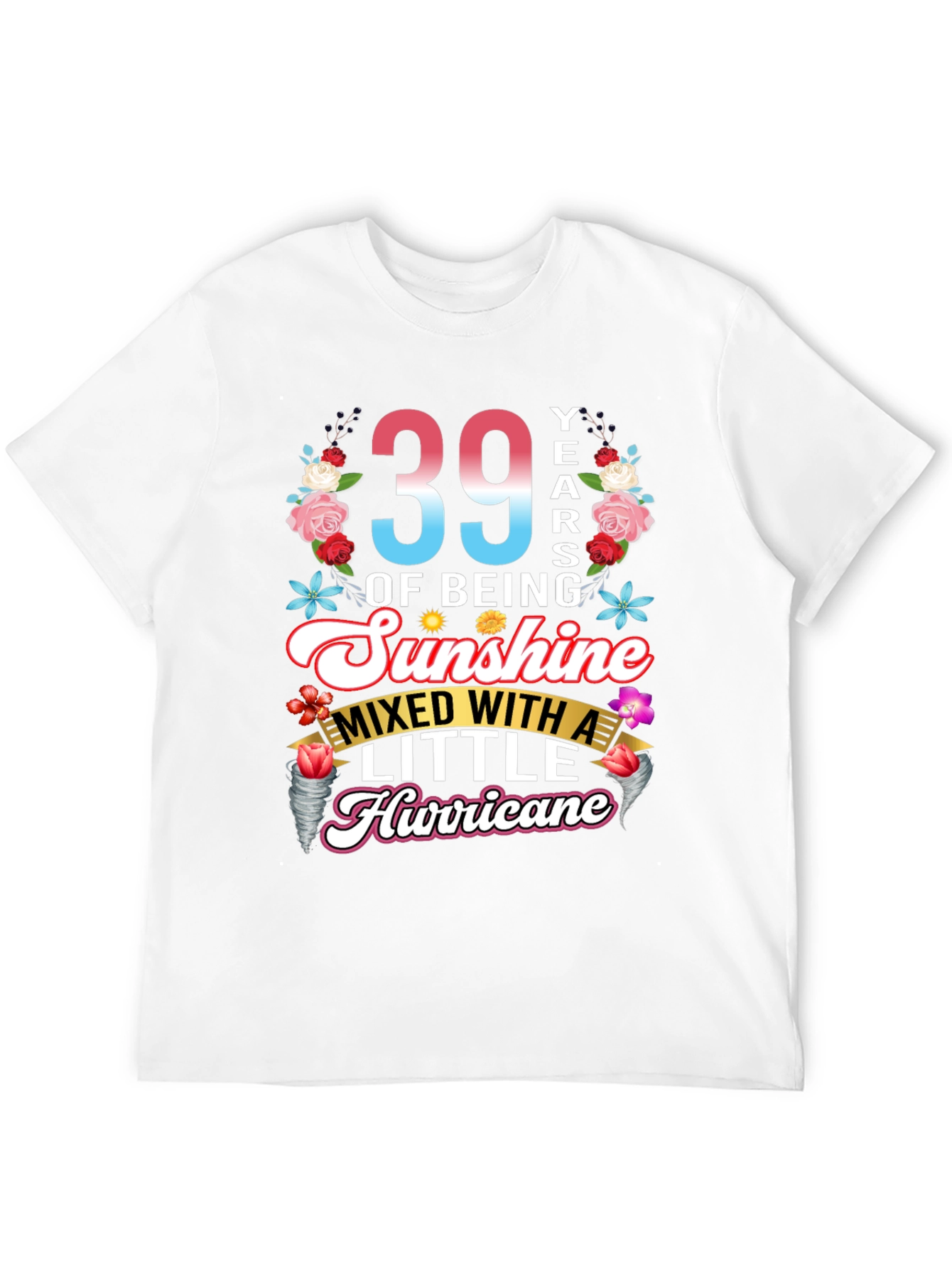 39 Years of Sunshine Hurricane T-Shirt