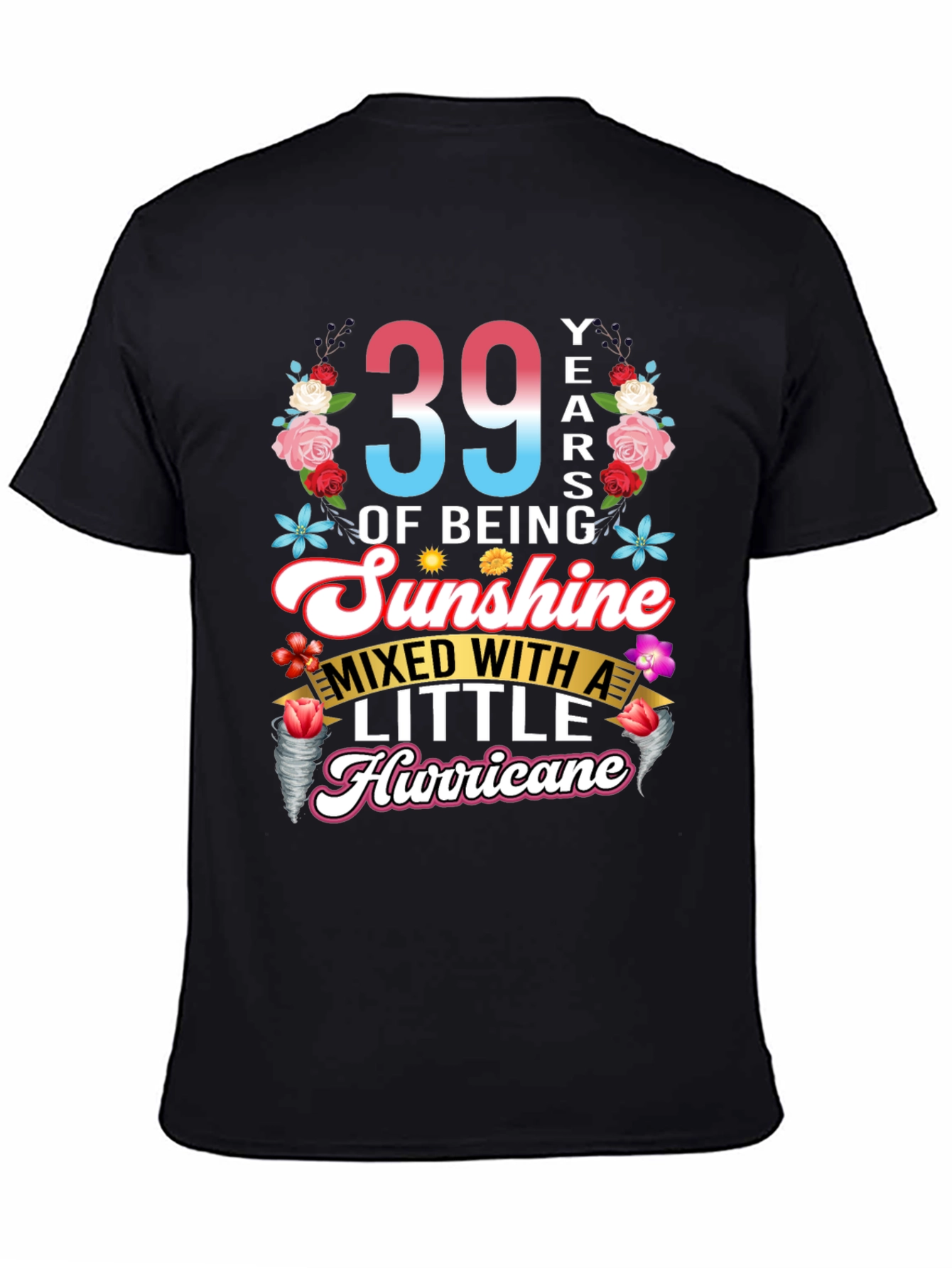 39 Years of Sunshine Hurricane T-Shirt