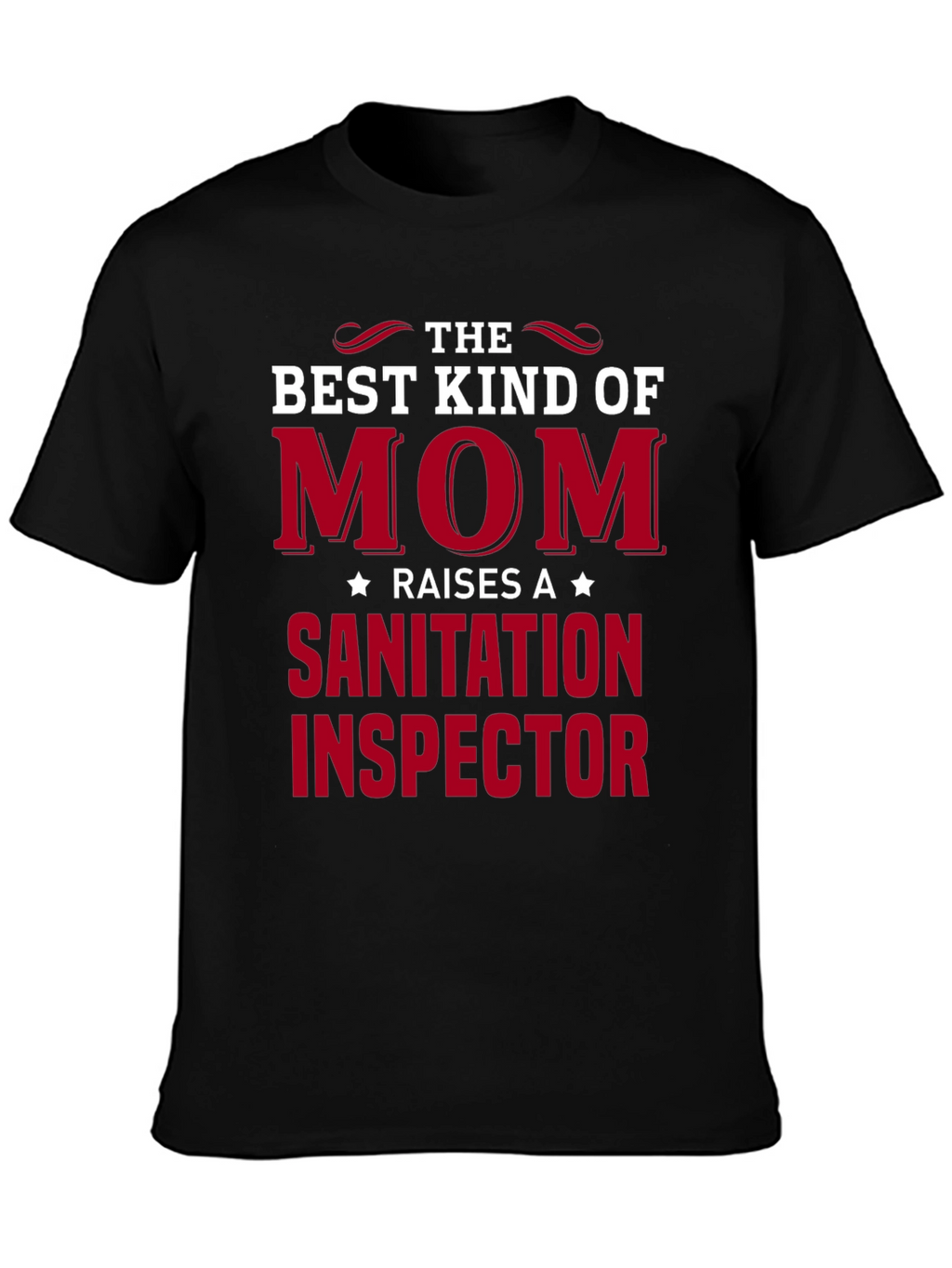 Best Mom Sanitation Inspector T-Shirt