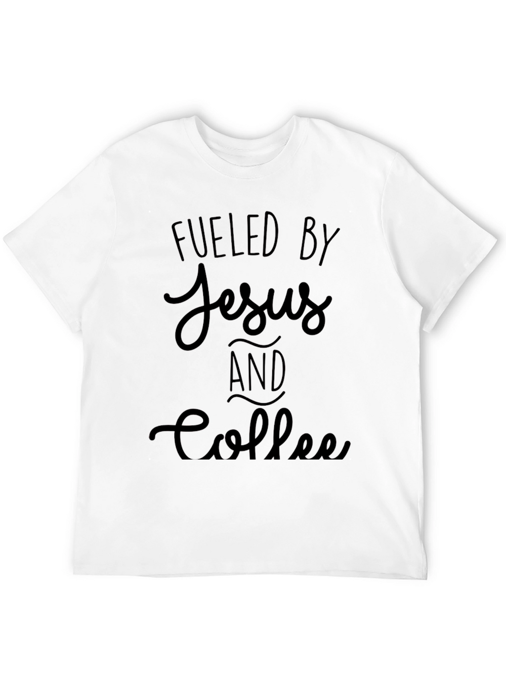 Fueled by Jesus and Coffee Graphic T-Shirt
