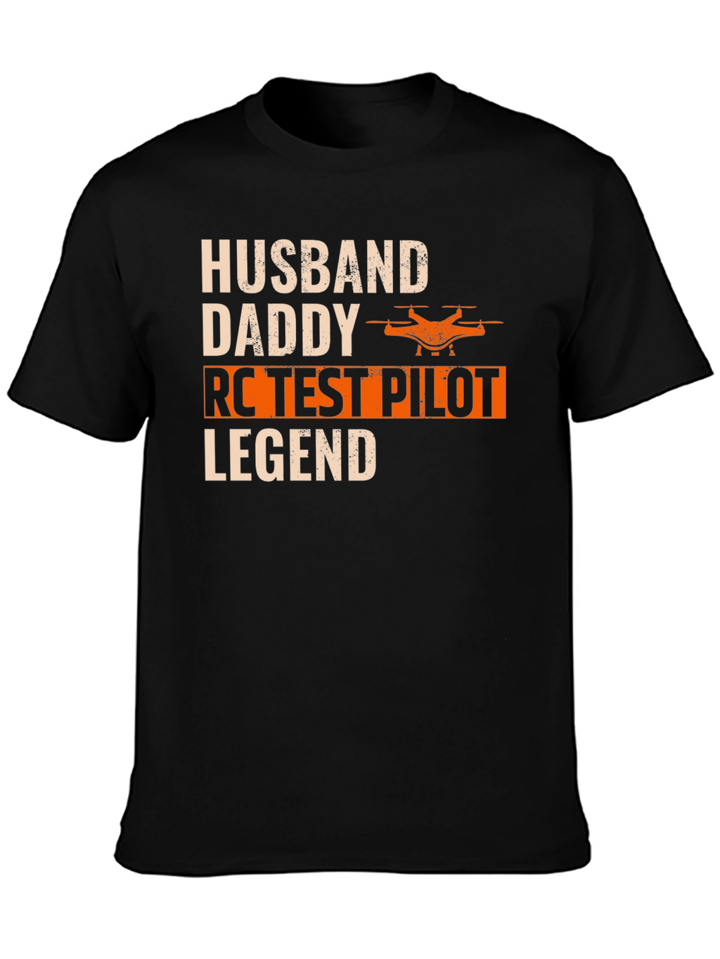 Husband Daddy RC Test Pilot Legend T-Shirt