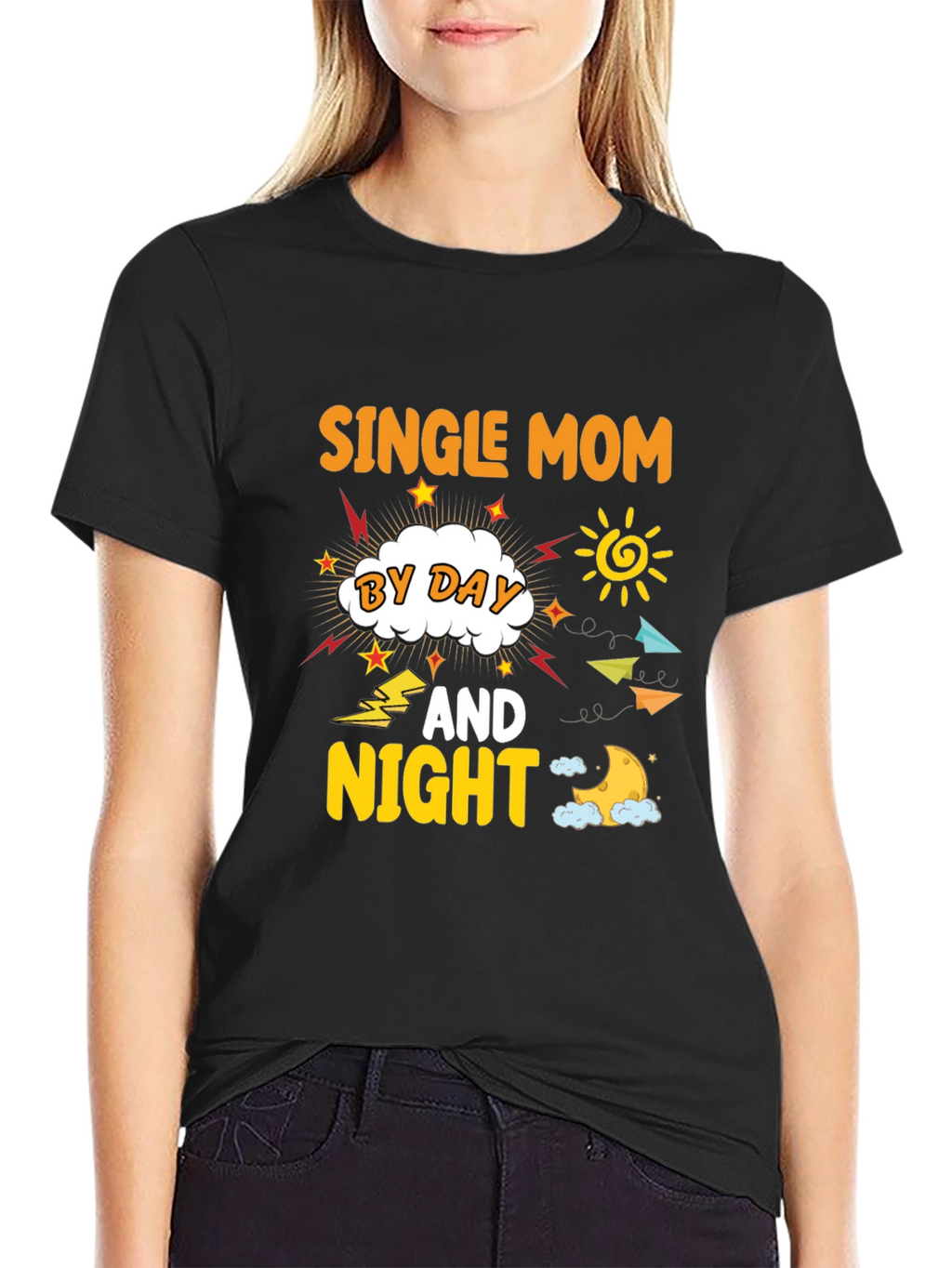 Single Mom By Day And Night T-Shirt