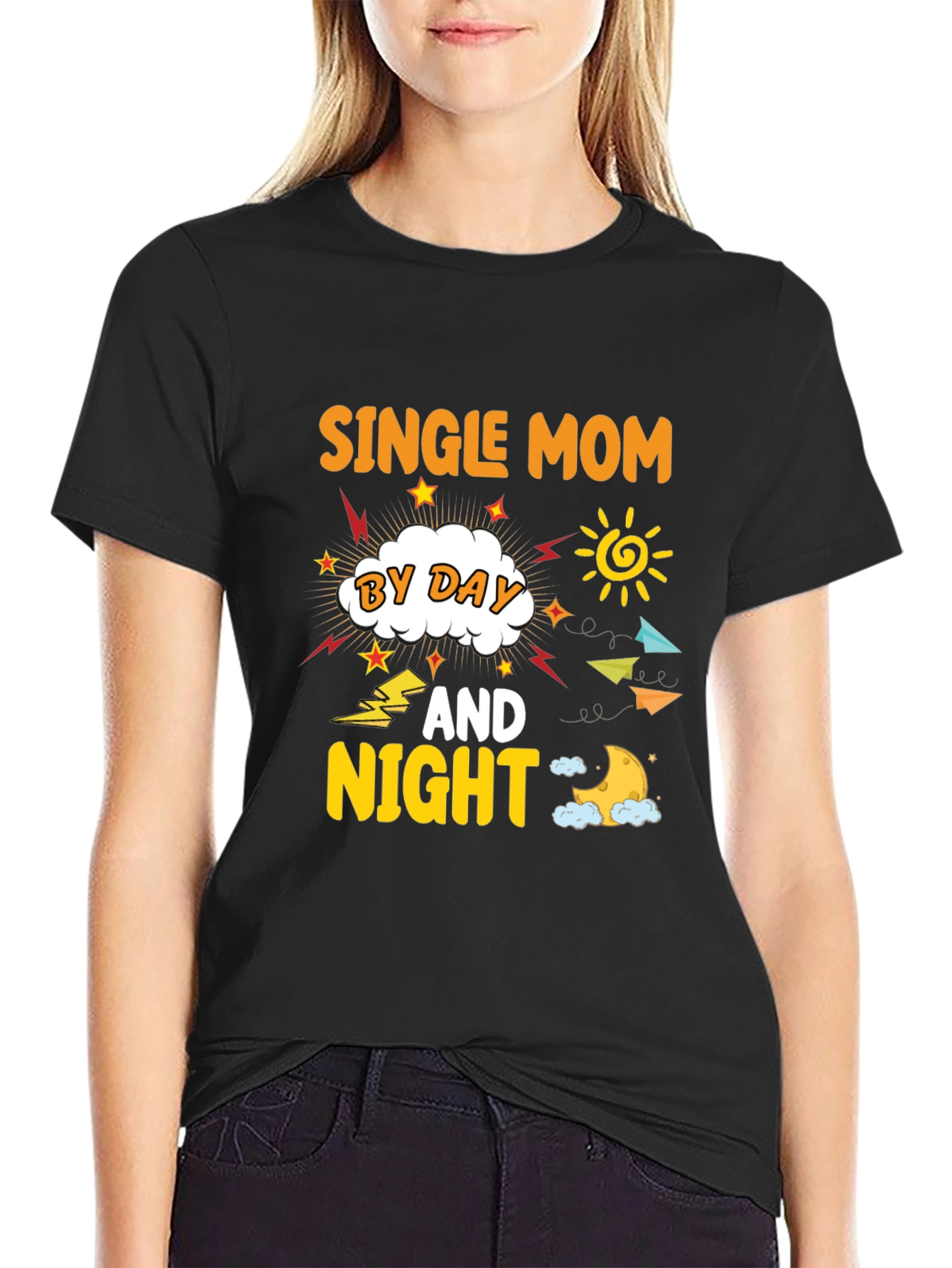 Single Mom By Day And Night T-Shirt