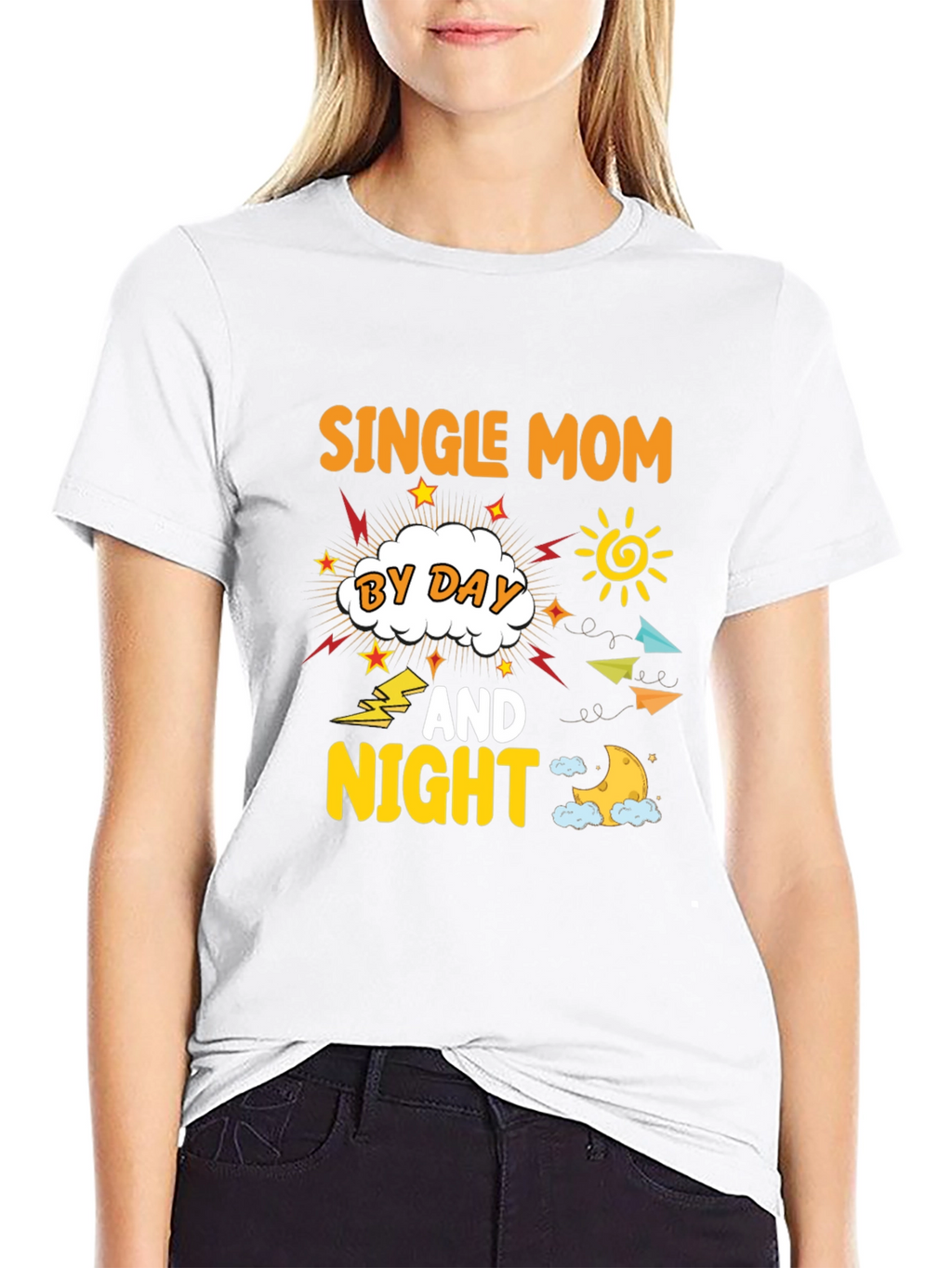 Single Mom By Day And Night T-Shirt