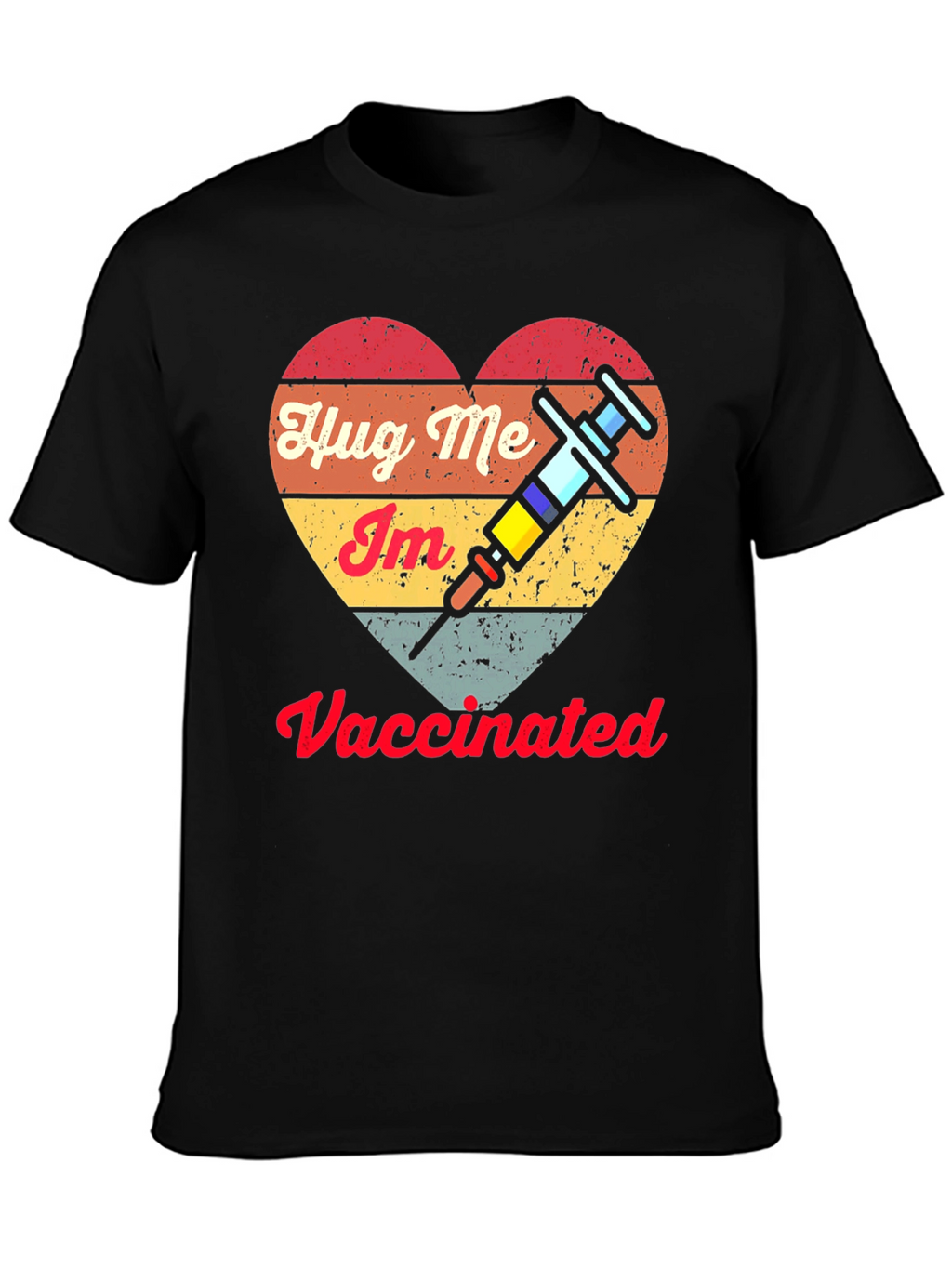 Hug Me Im Vaccinated Tee