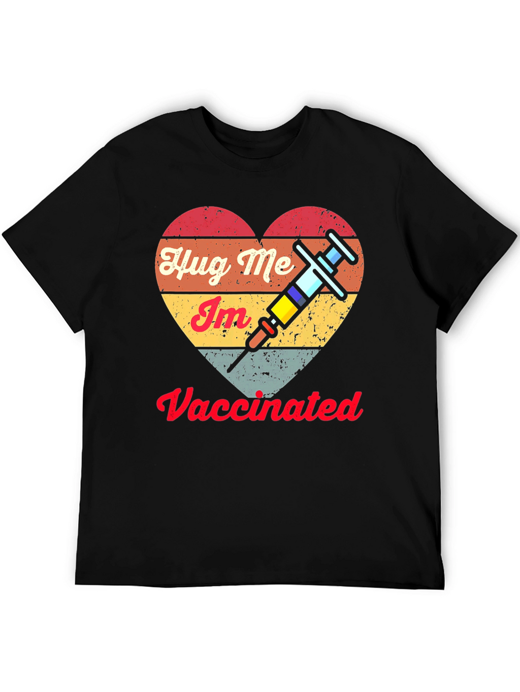 Hug Me Im Vaccinated Tee