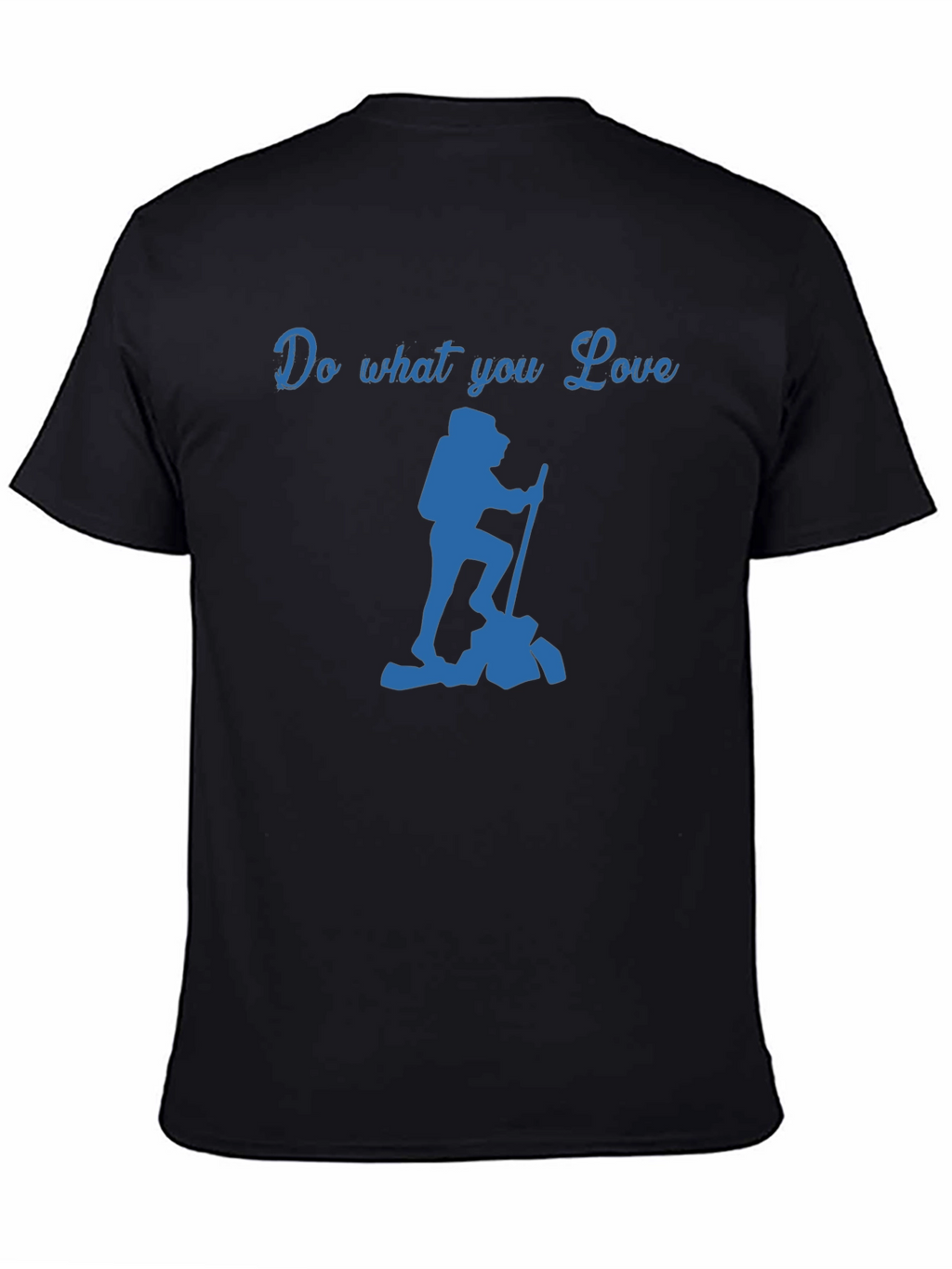 Do What You Love Hiking T-Shirt