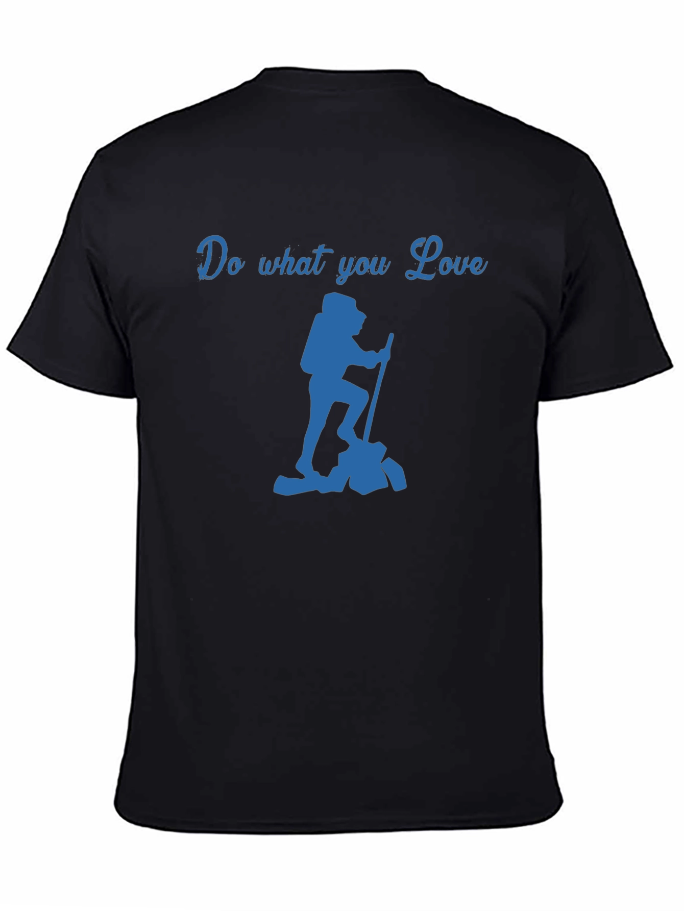 Do What You Love Hiking T-Shirt