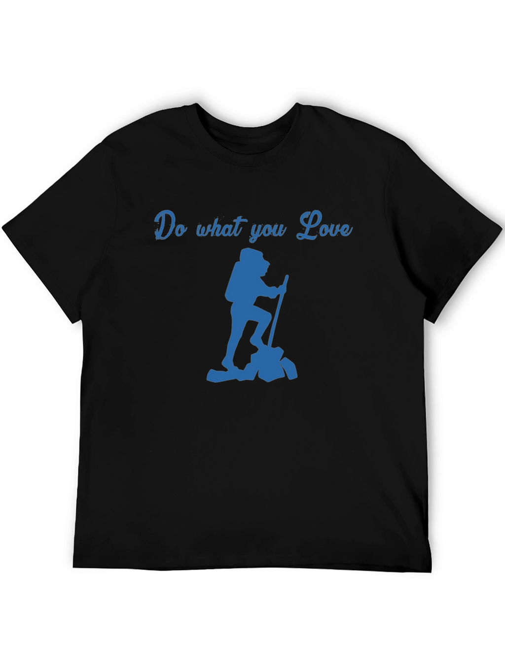 Do What You Love Hiking T-Shirt