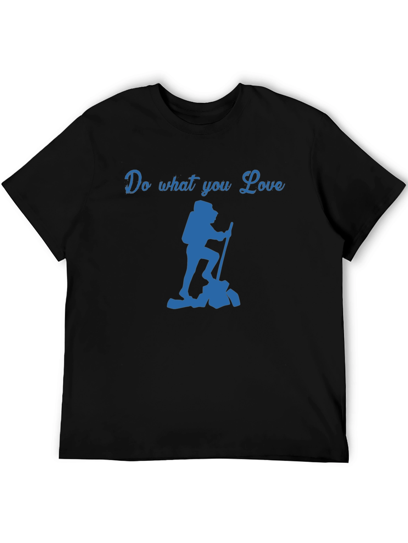 Do What You Love Hiking T-Shirt