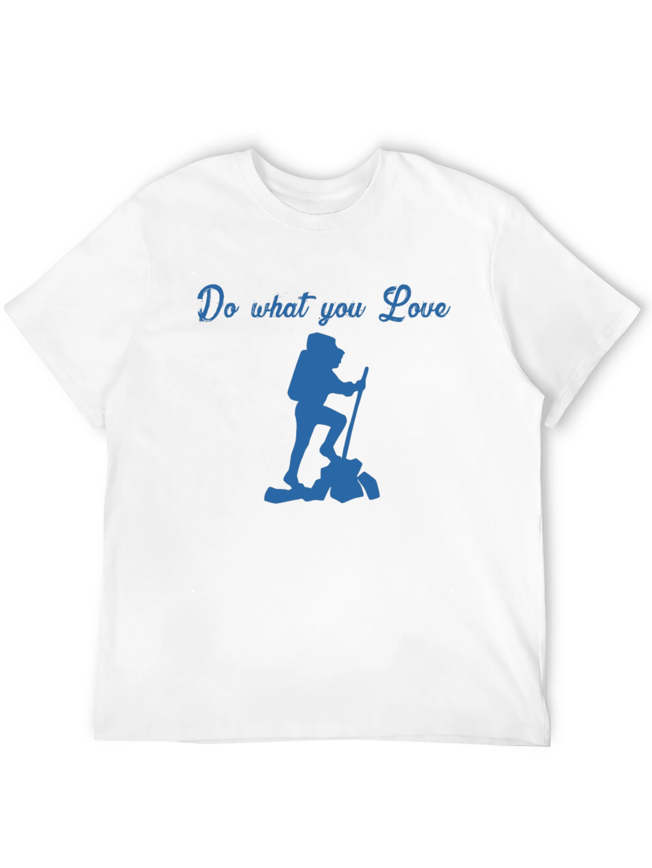 Do What You Love Hiking T-Shirt