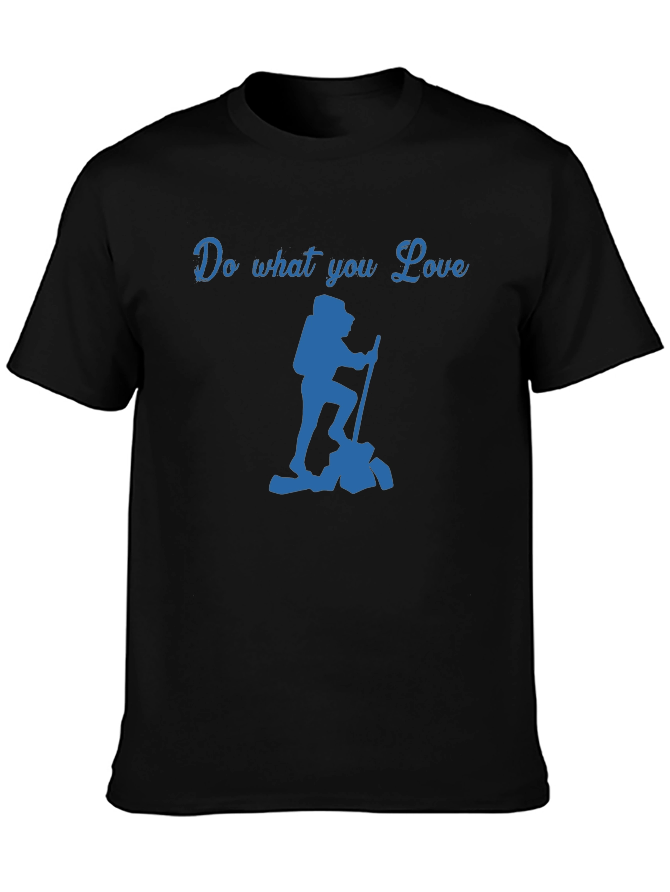 Do What You Love Hiking T-Shirt