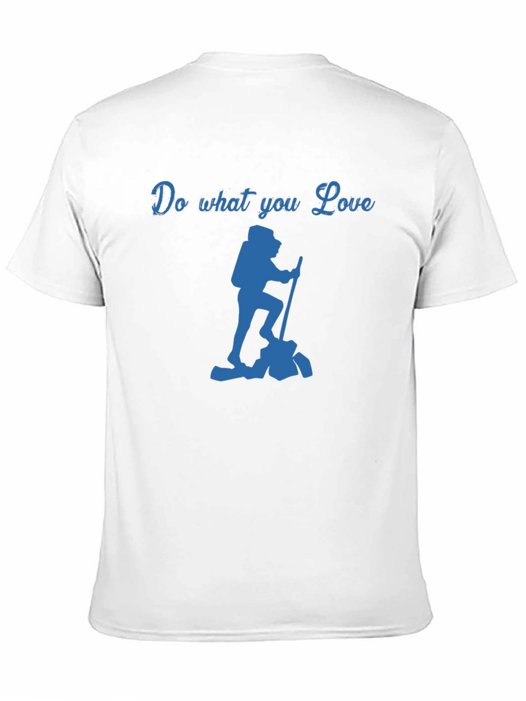 Do What You Love Hiking T-Shirt