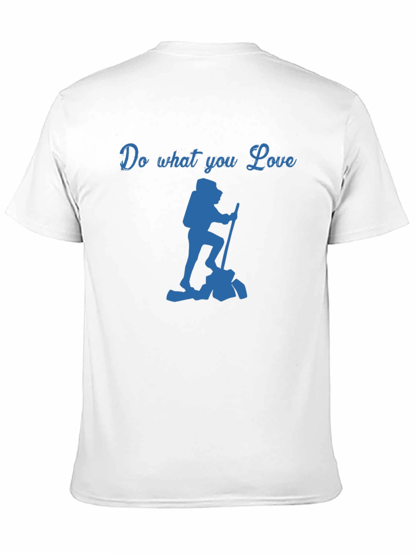 Do What You Love Hiking T-Shirt
