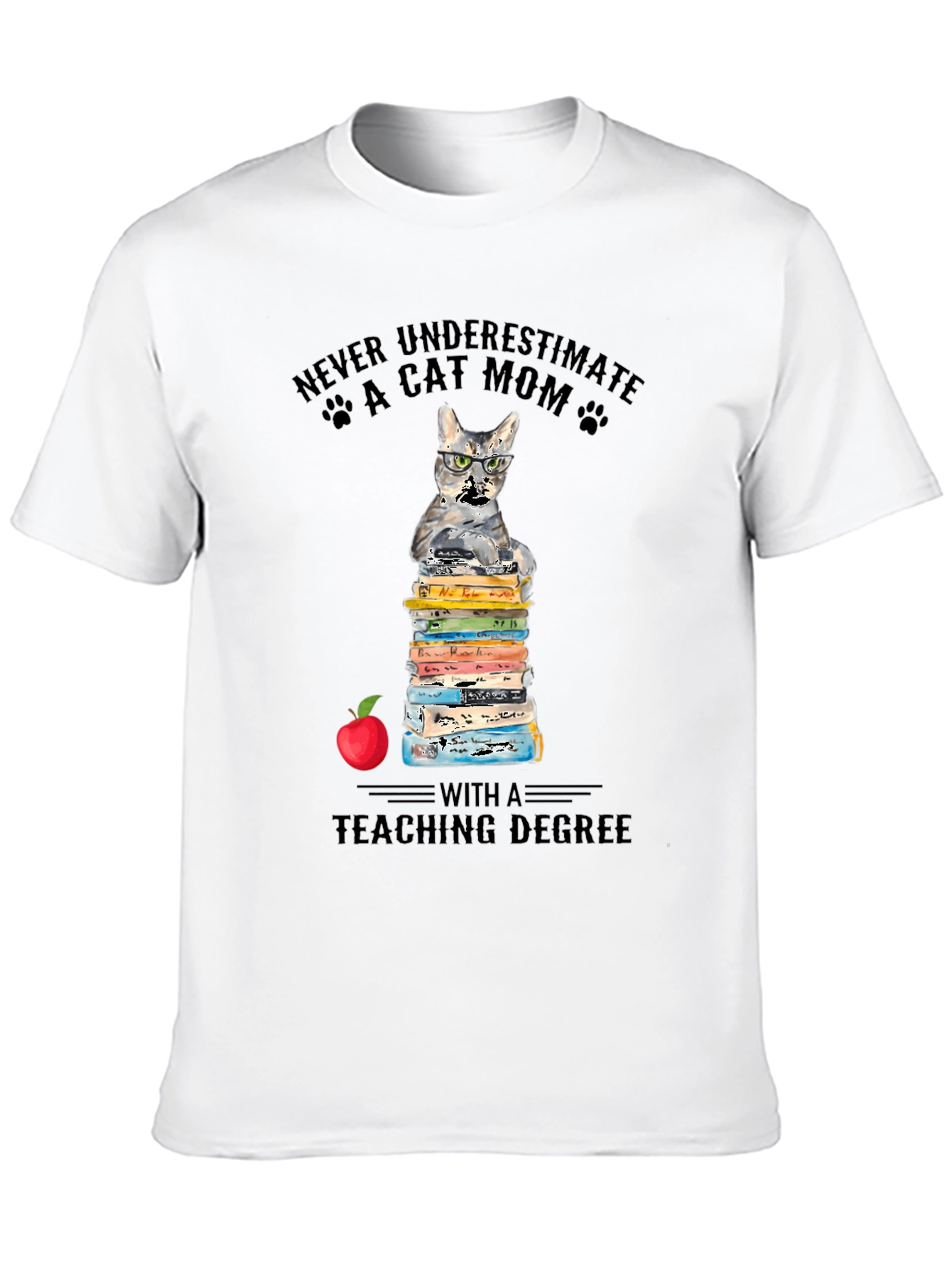 Cat Mom Teaching Degree T-Shirt - Teacher Gift