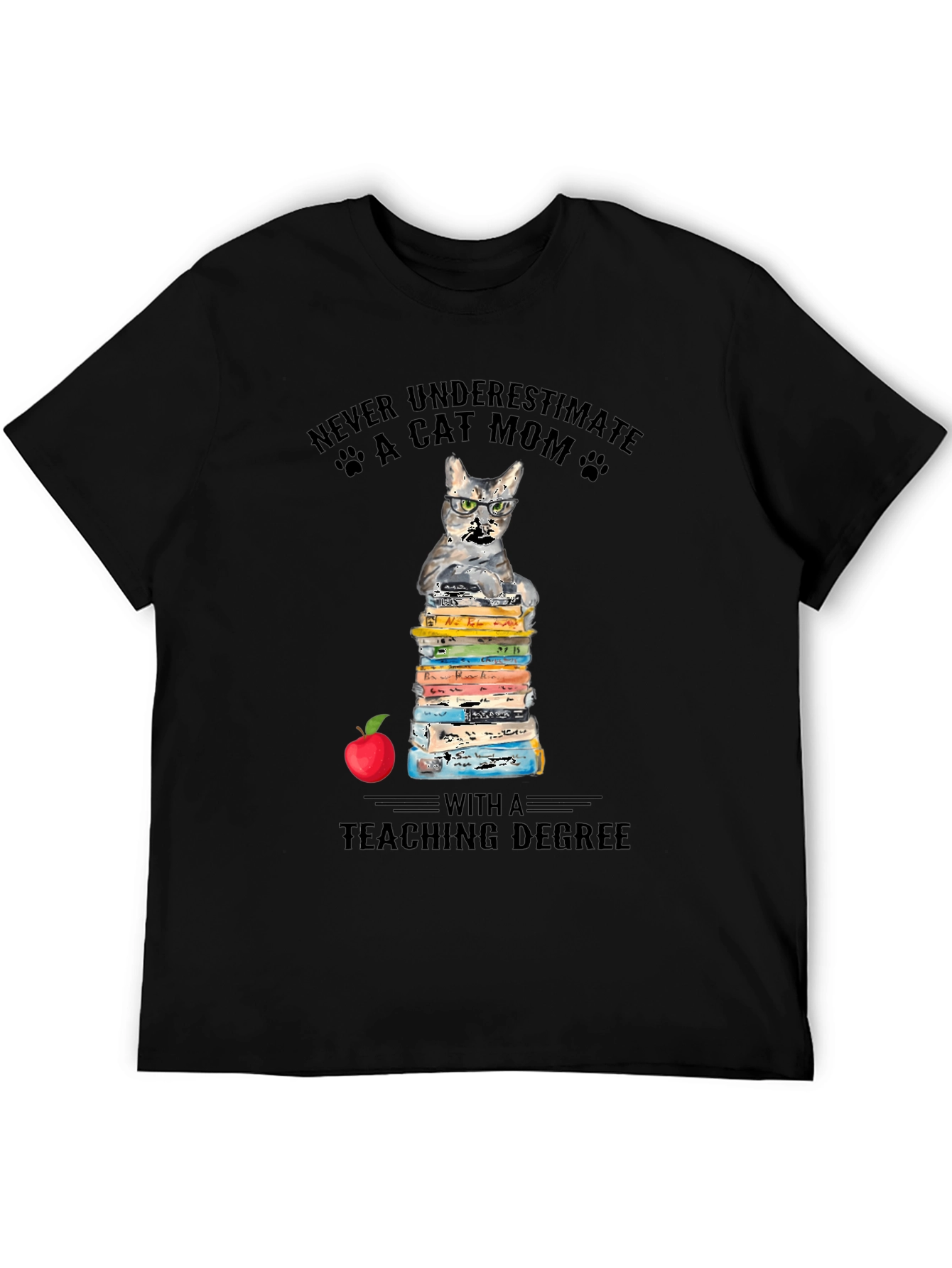 Cat Mom Teaching Degree T-Shirt - Teacher Gift