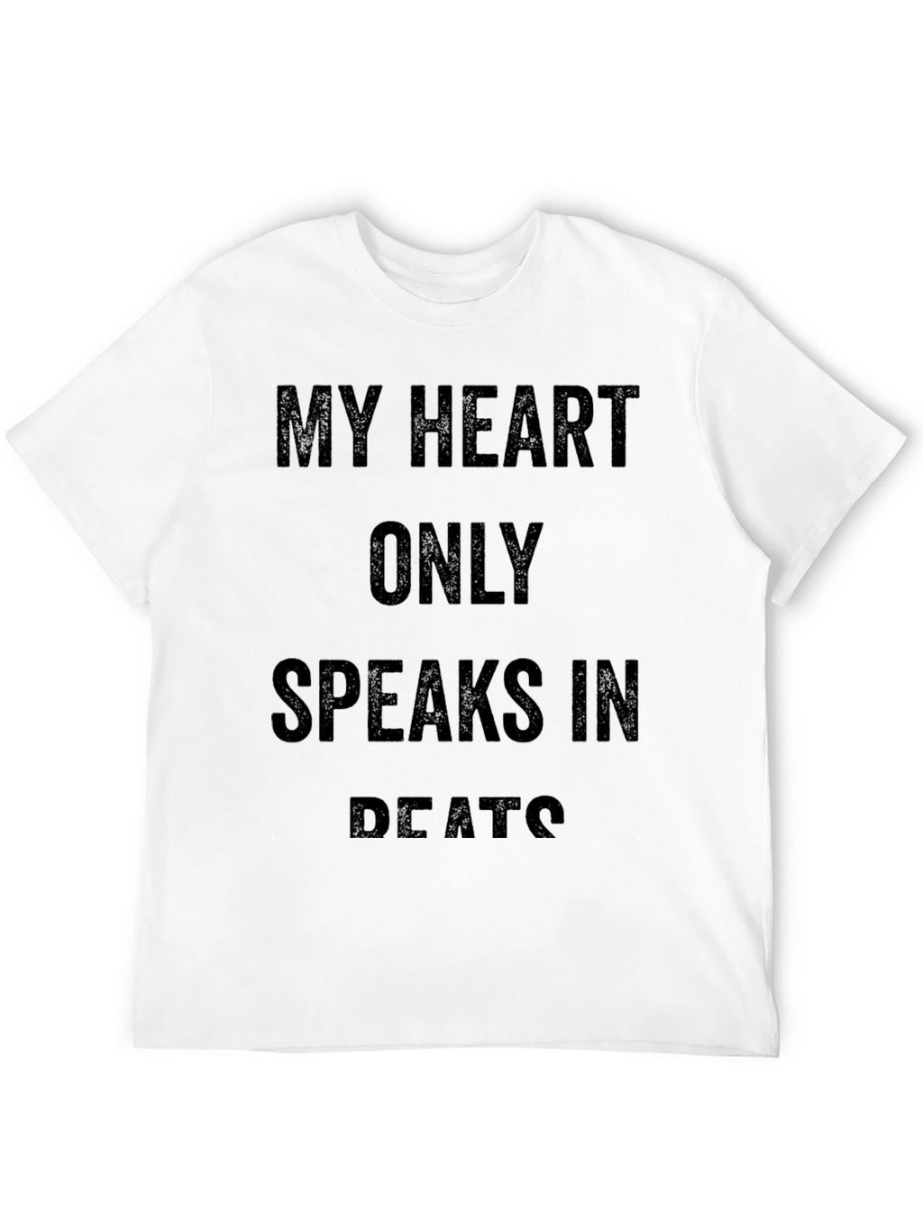 My Heart Only Speaks in Beats Black T-Shirt