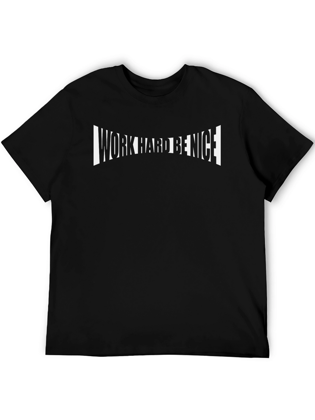 Work Hard Be Nice Black T-Shirt