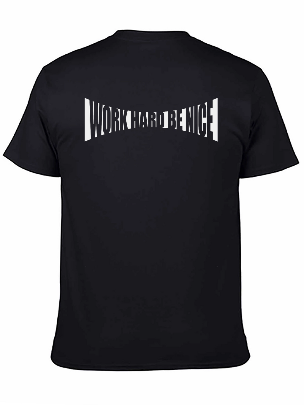 Work Hard Be Nice Black T-Shirt